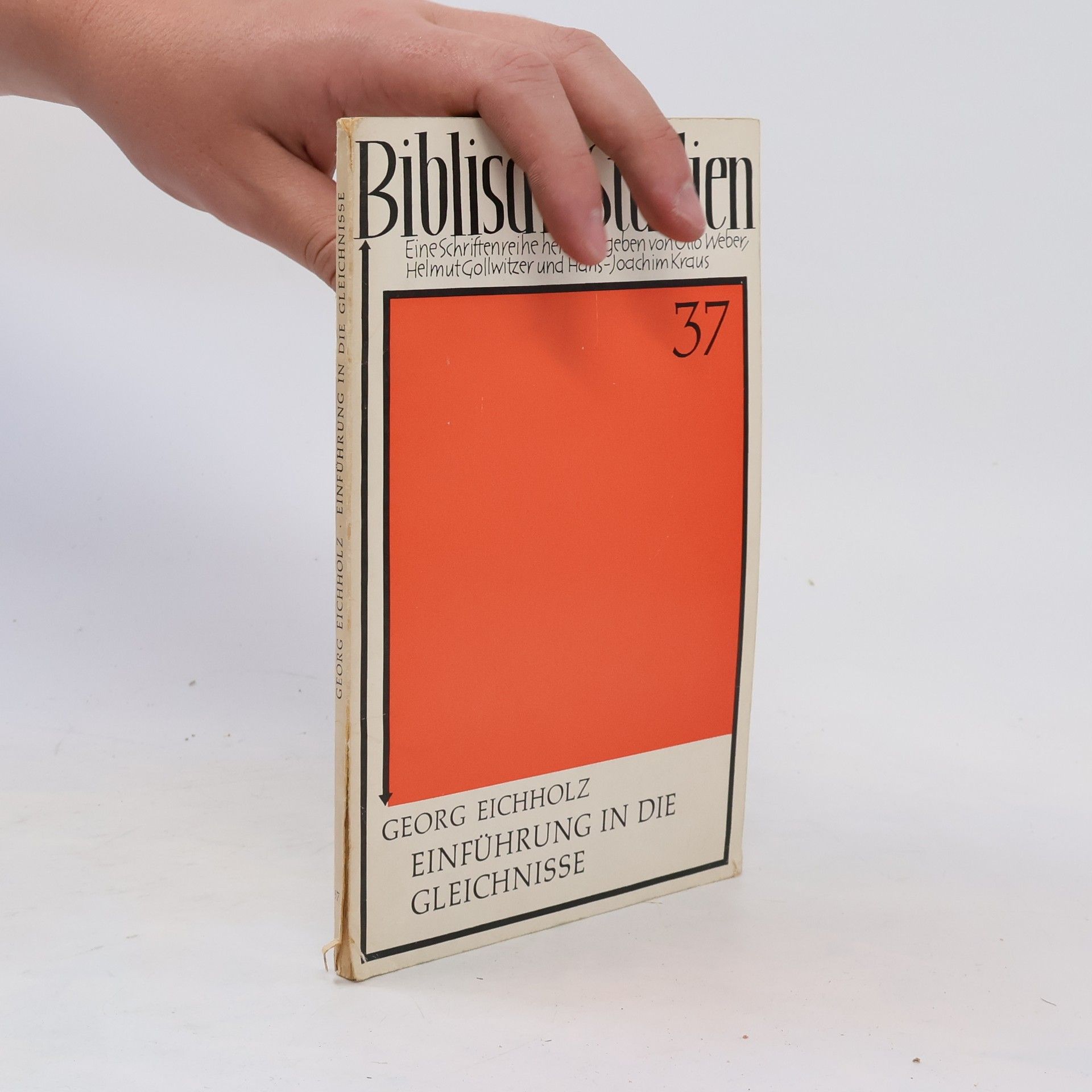 Georg Eichholz Einführung in die Gleichnisse. Biblische Studien 37