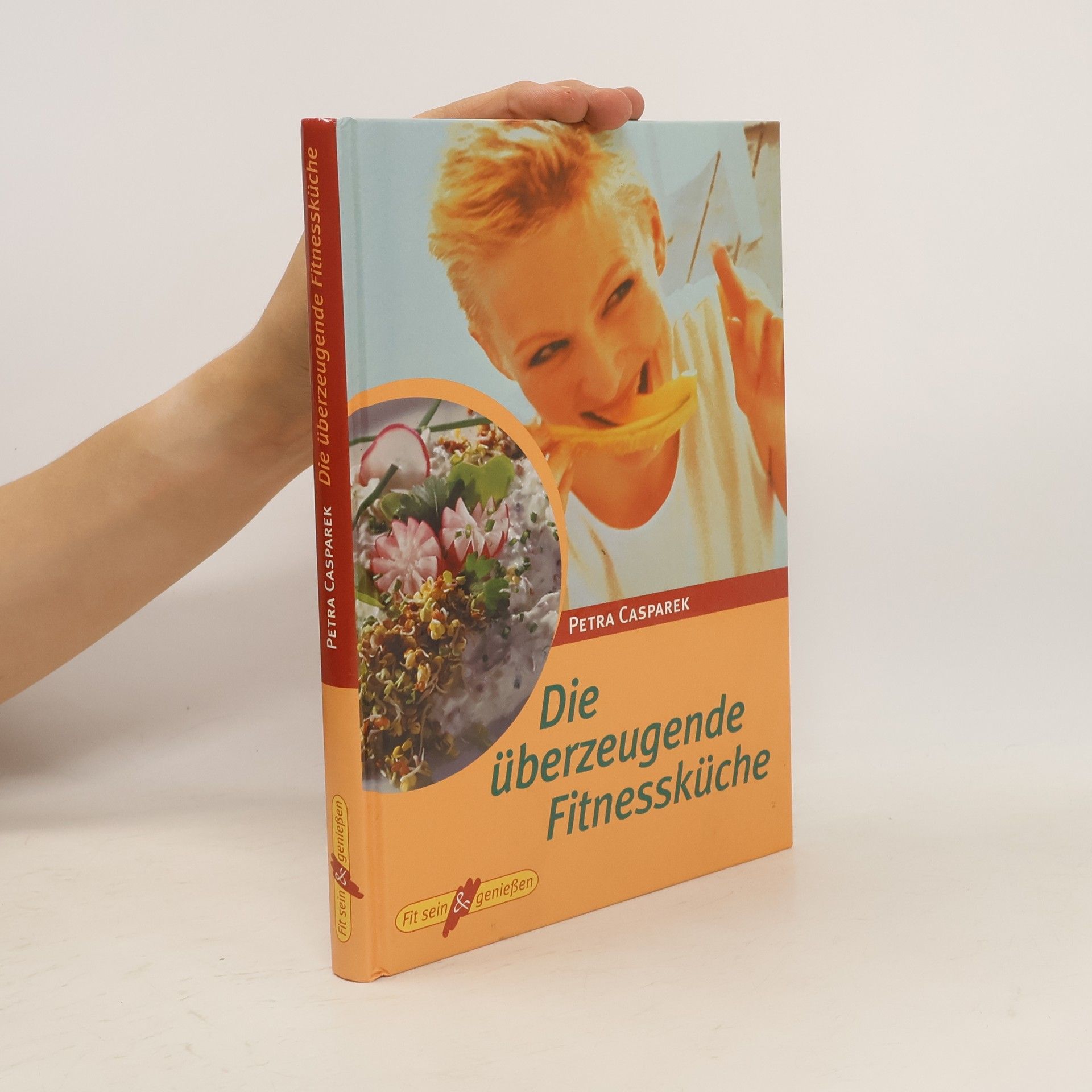Petra Casparek Die überzeugende Fitnessküche