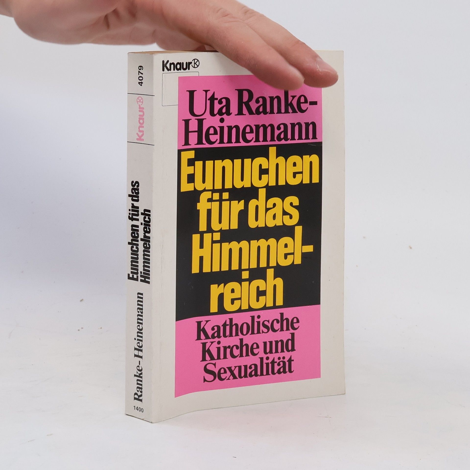 Uta Ranke-Heinemann Eunuchen für das Himmelreich : katholische Kirche und Sexualität