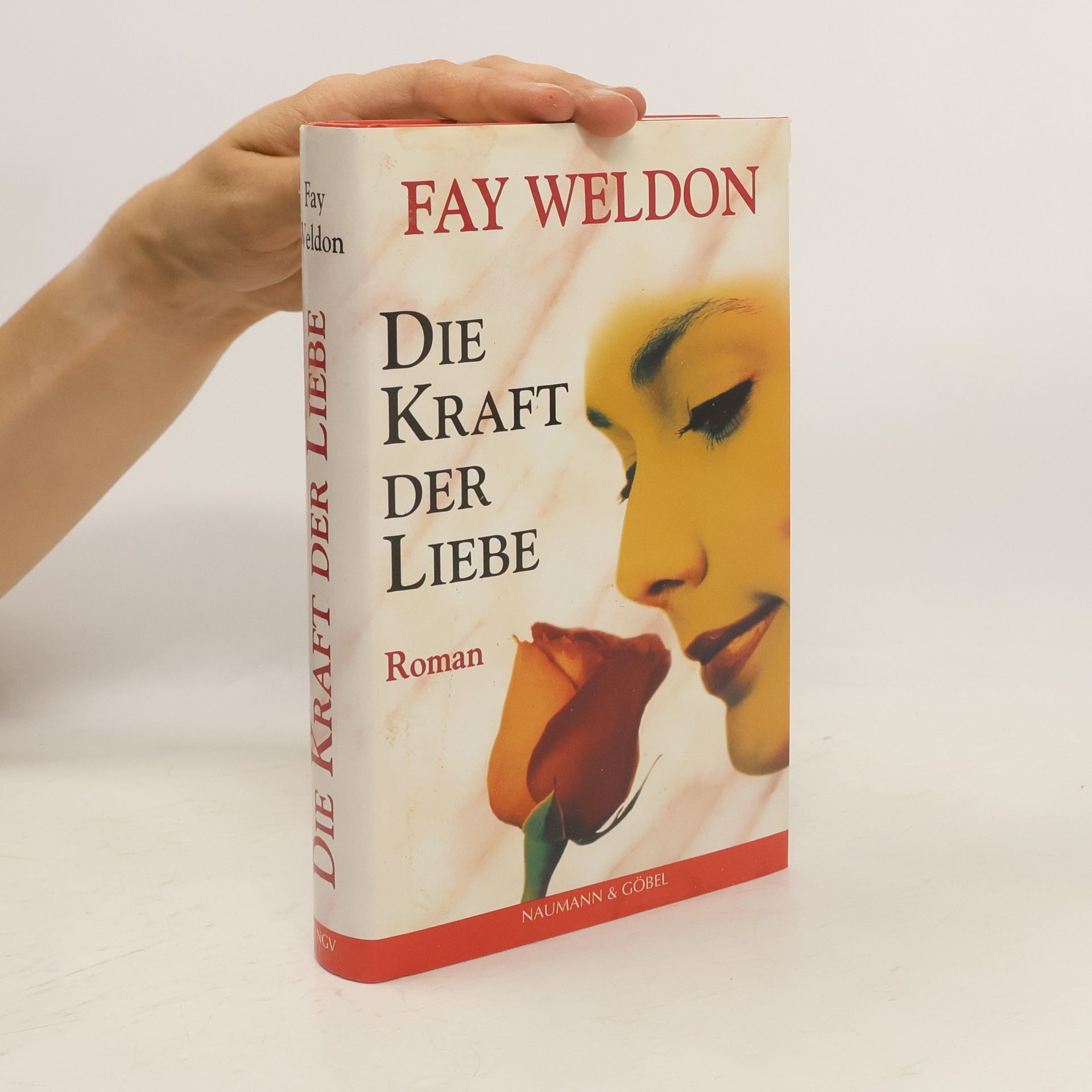 Fay Weldeon Die Kraft der Liebe