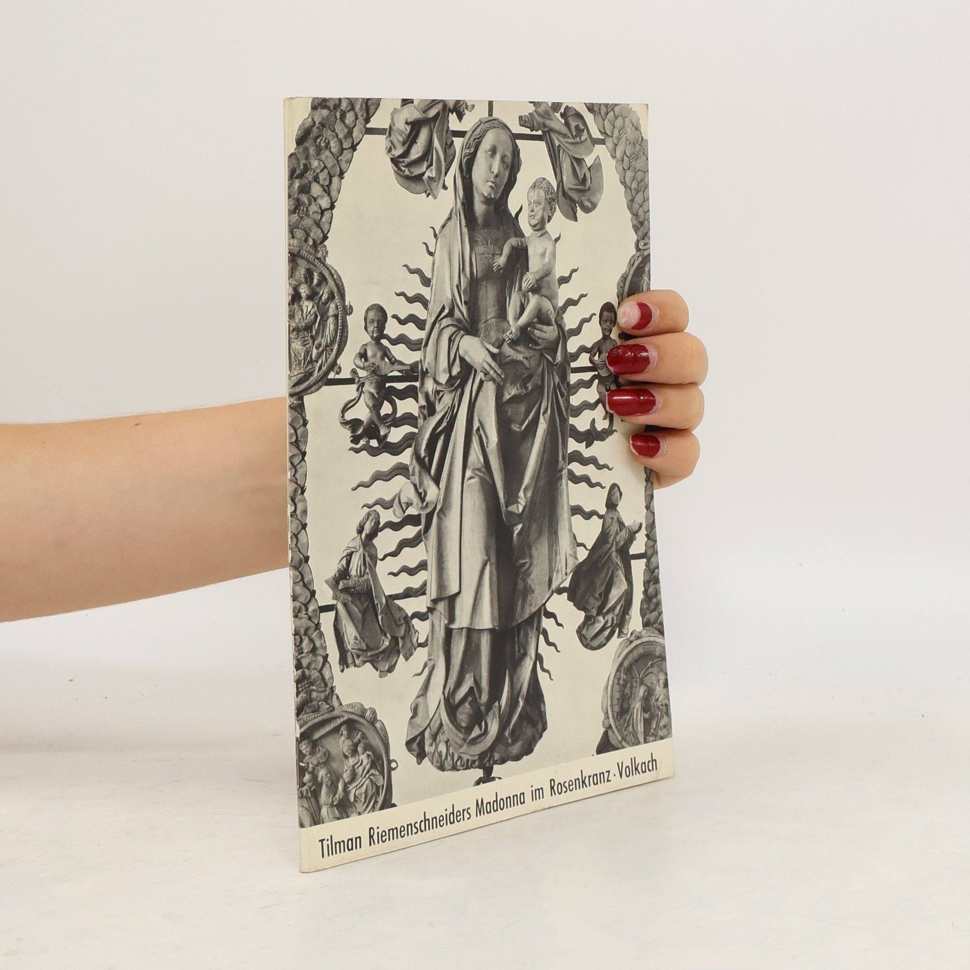 Muth Hanswernfried Tilman Riemenschneiders Madonna im Rosenkranz