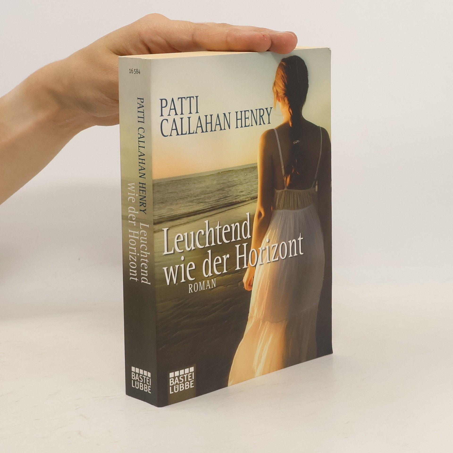Patti Callahan Henry Leuchtend wie der Horizont