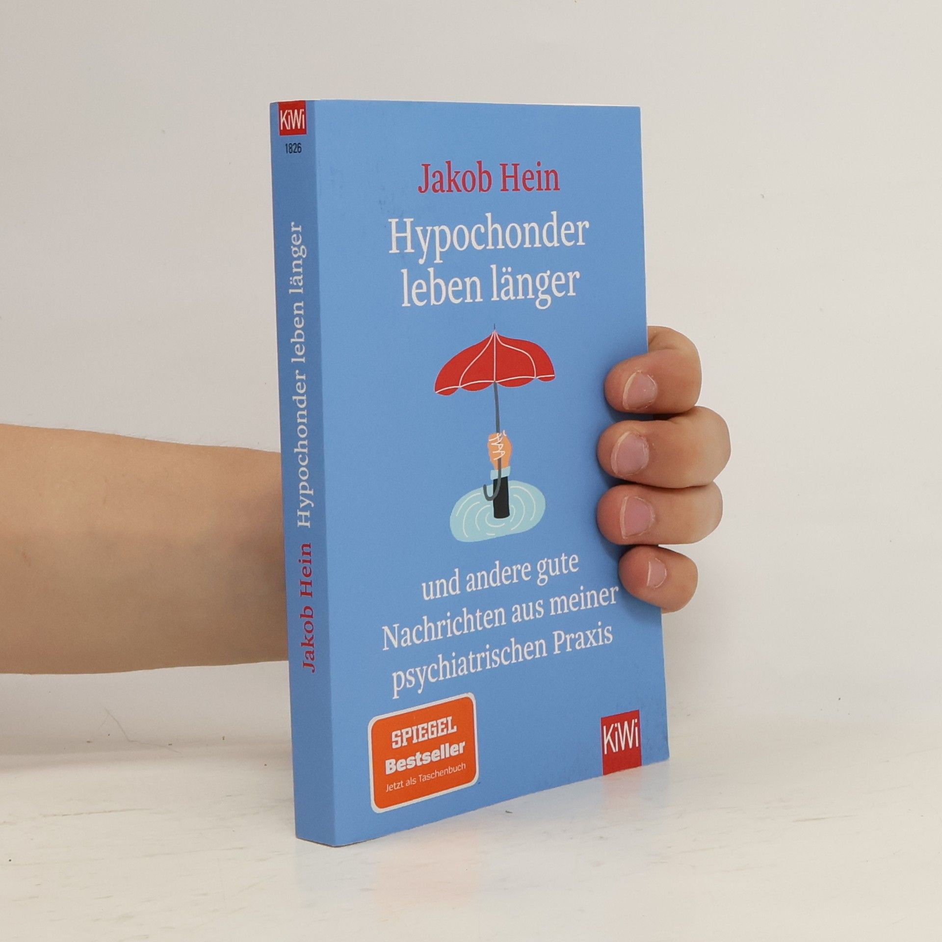 Jakob Hein Hypochonder leben länger