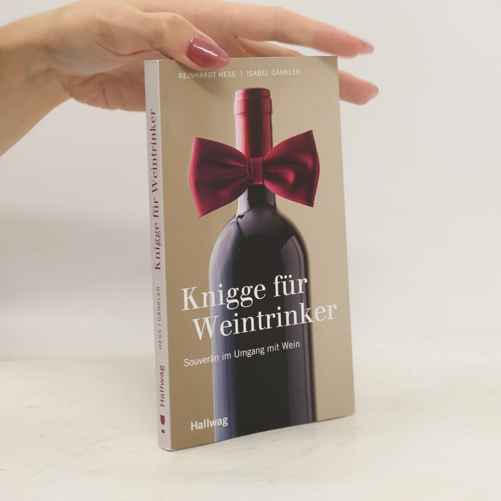 Reinhardt Hess Knigge für Weintrinker