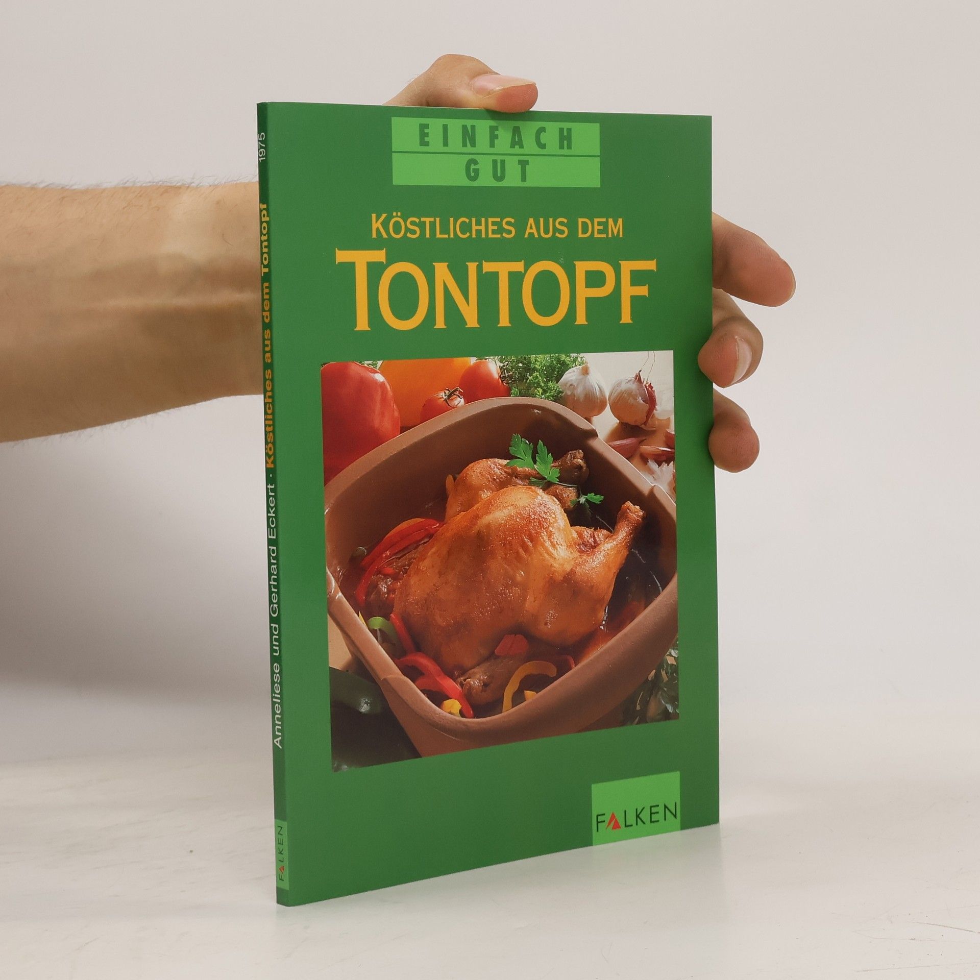 Anneliese Eckert Köstliches aus dem Tontopf