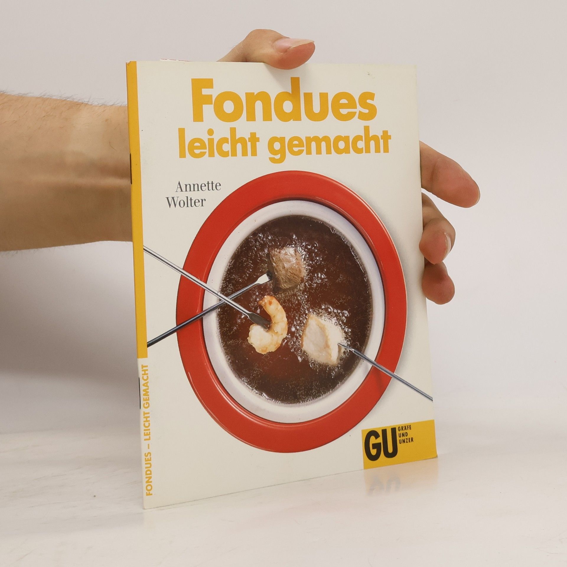 Annette Wolter Fondues leicht gemacht