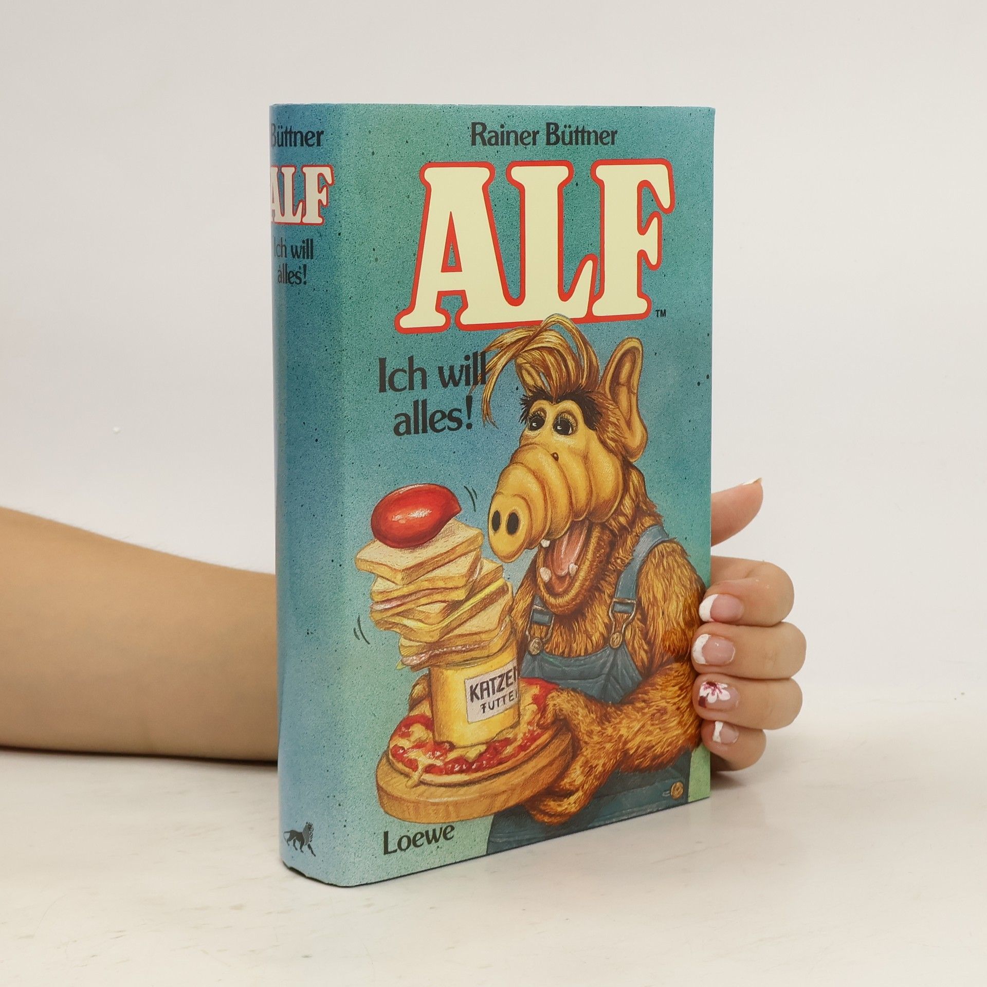 Rainer Büttner ALF.  Ich will alles