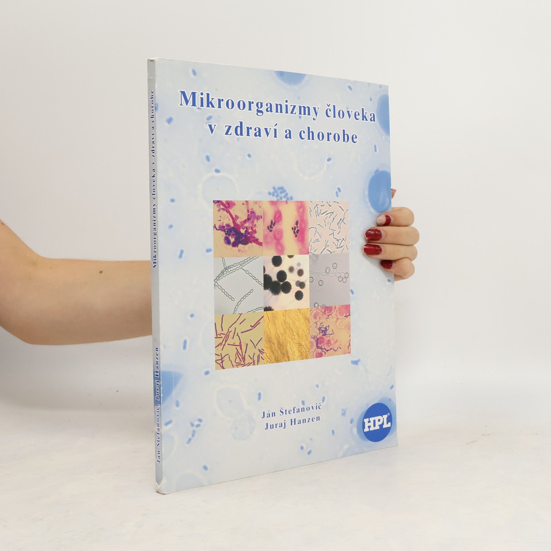Ján Štefanovič Mikroorganizmy človeka v zdraví a chorobe