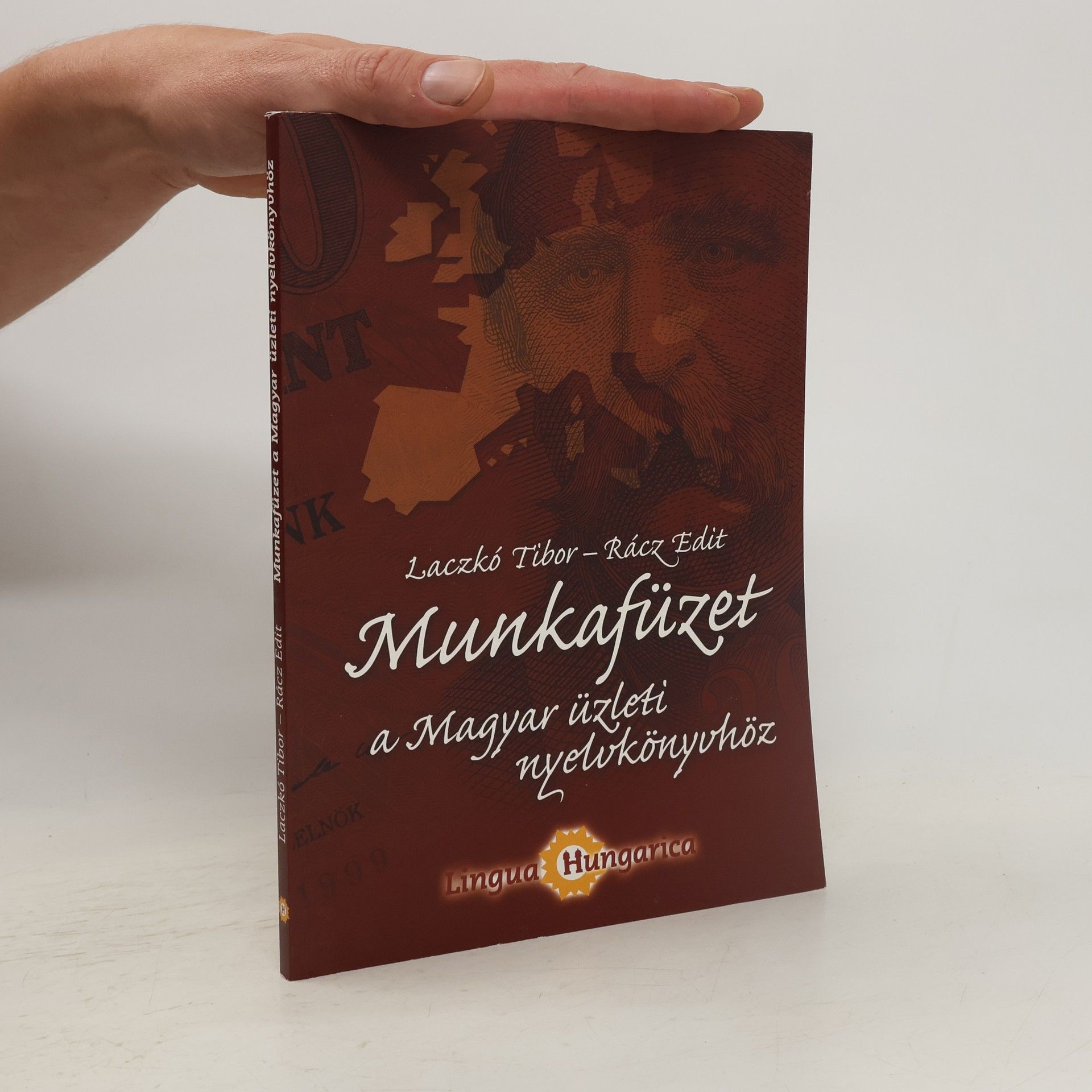 Tibor Laczkó Munkafüzet a Magyar üzleti nyelvkönyvhöz