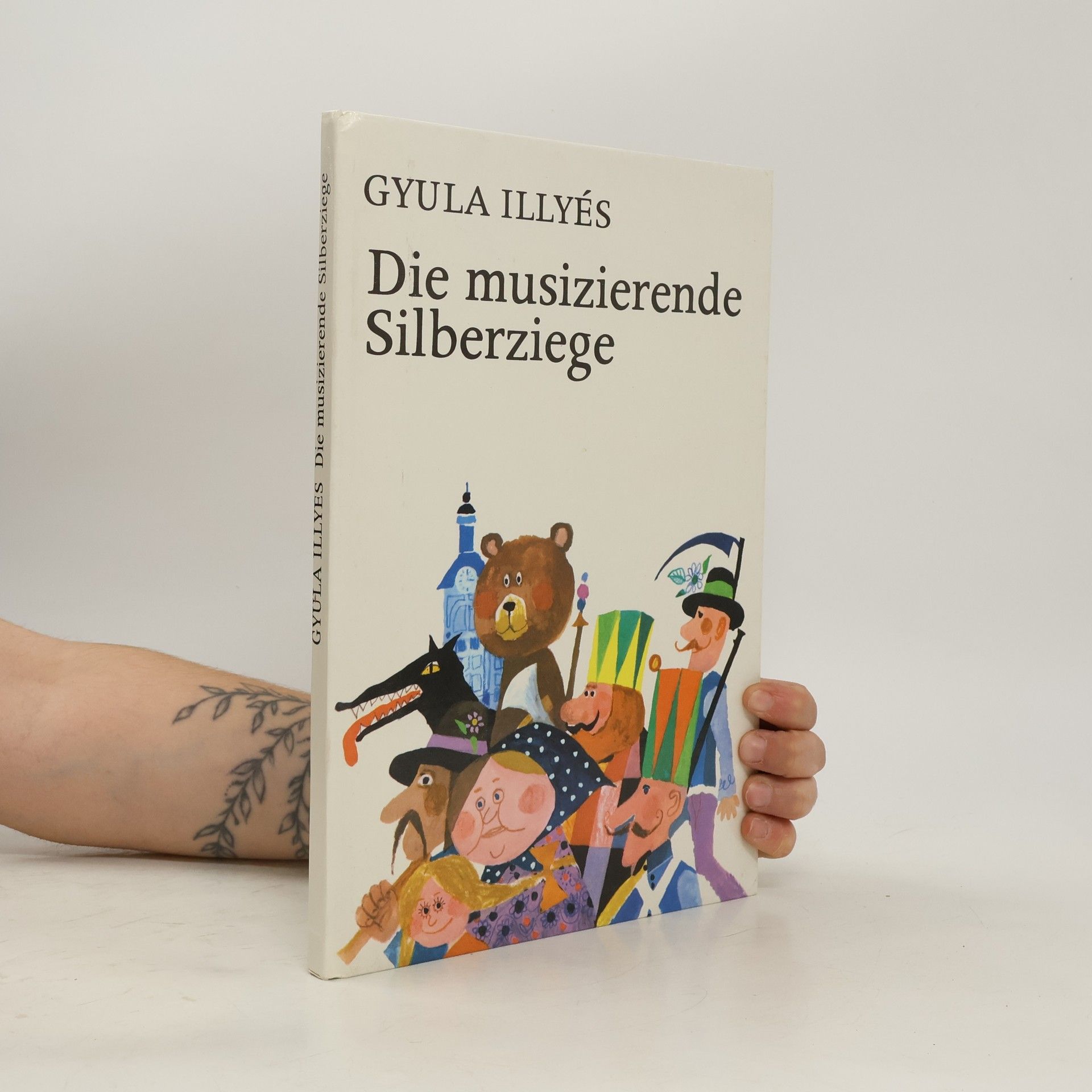 Gyula Illyés Die musizierende Silberziege