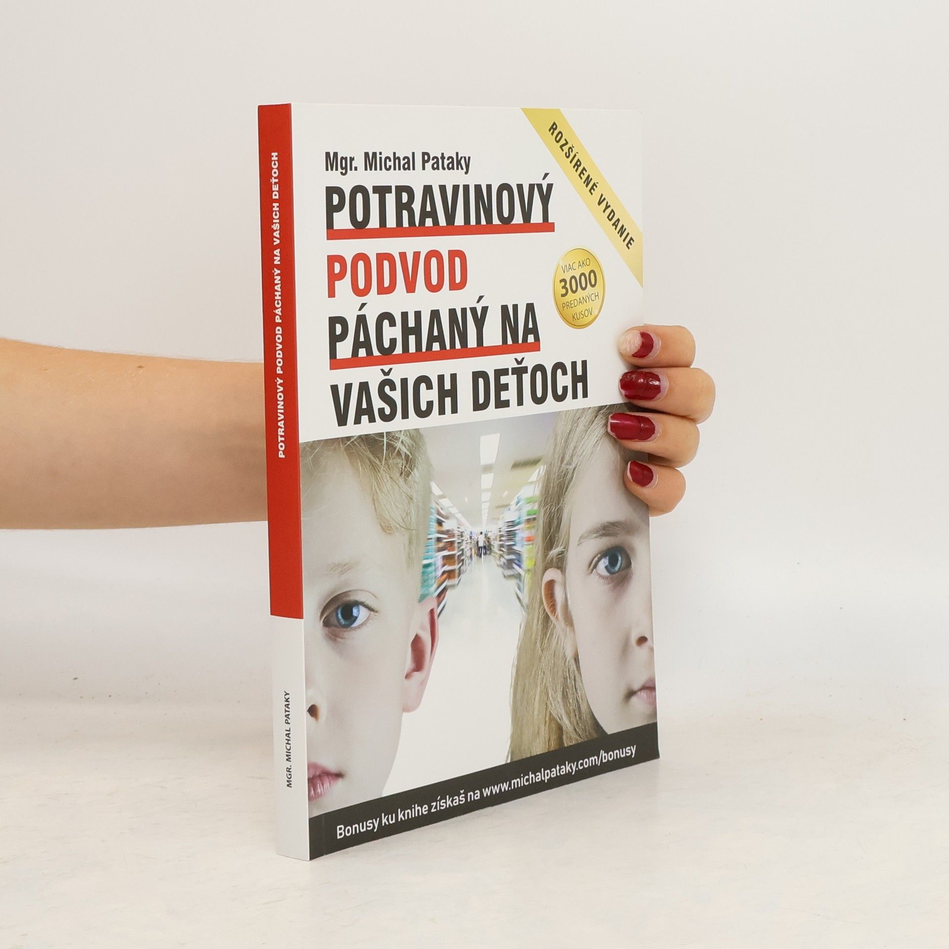 Michal Pataky Potravinový podvod páchaný na vašich deťoch