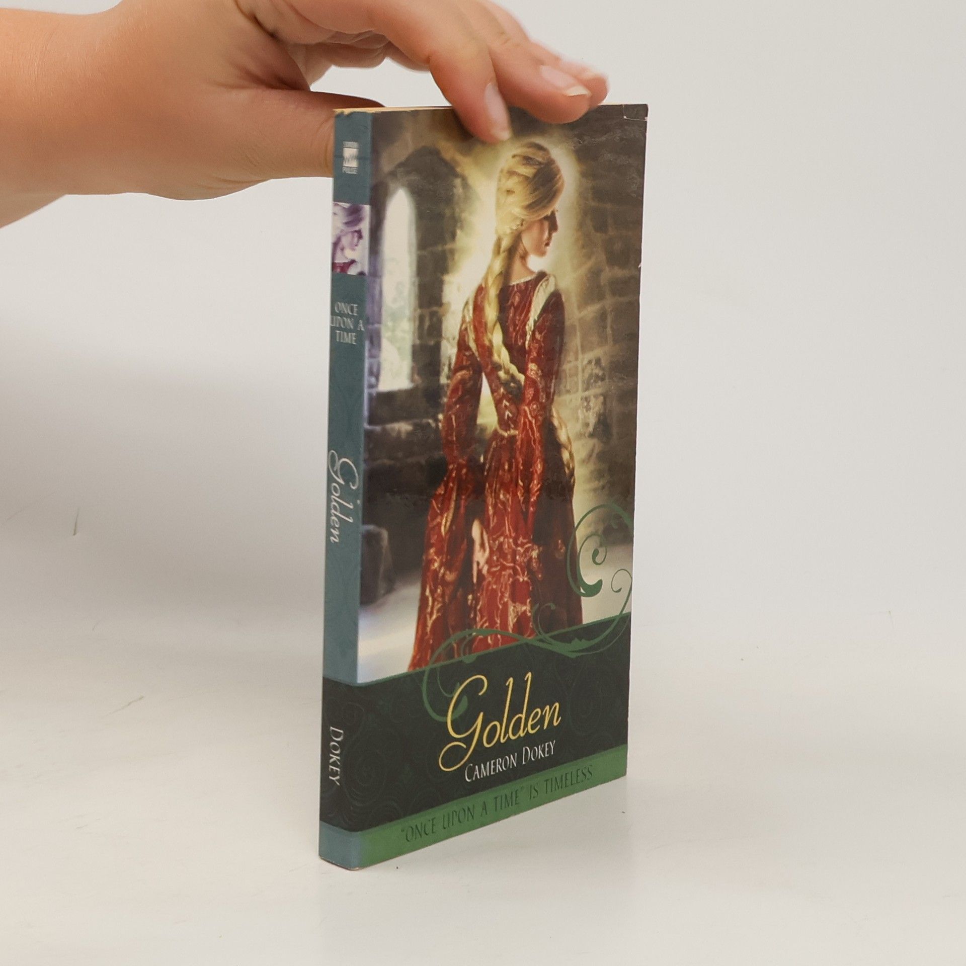 Cameron Dokey Golden: A Retelling of Rapunzel