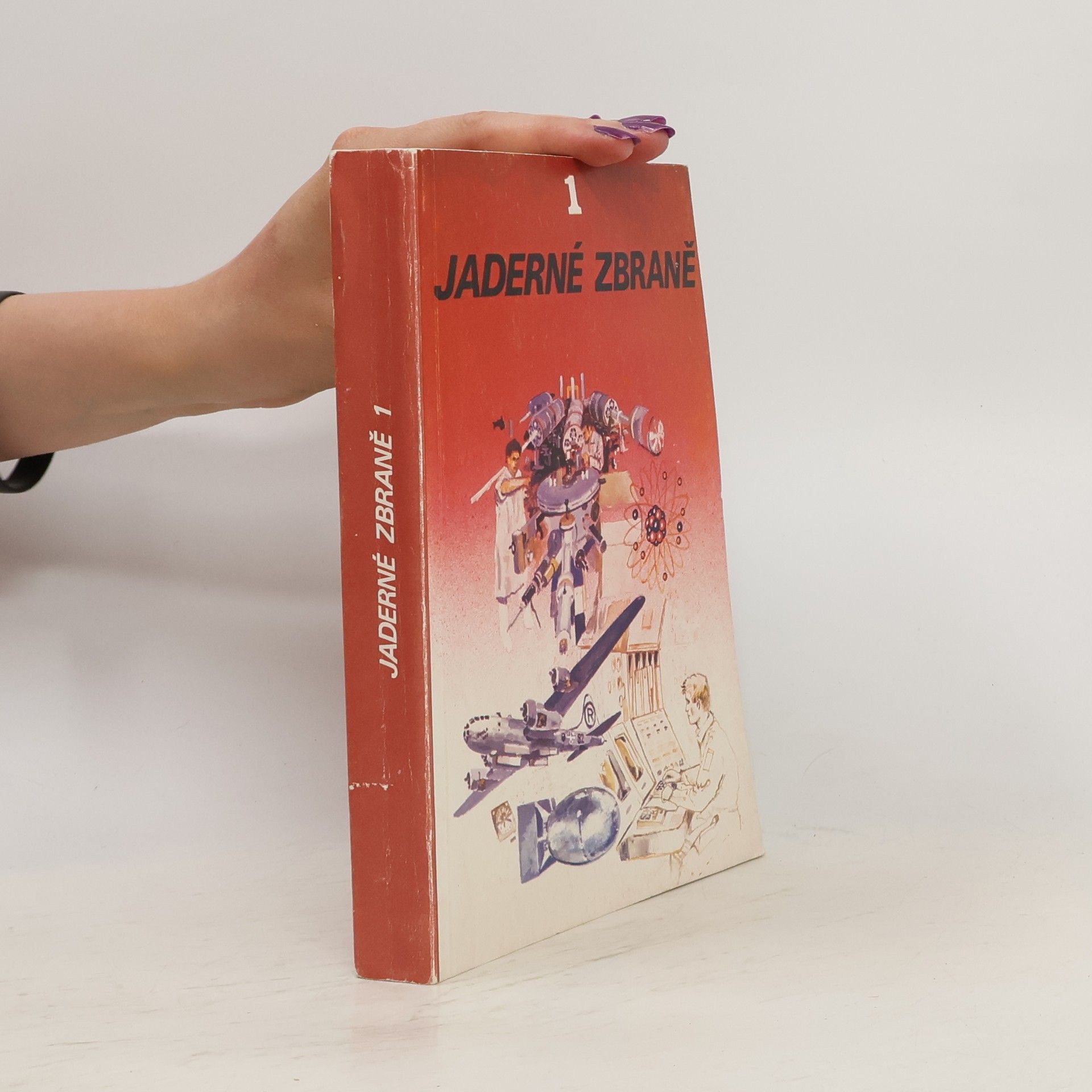 Autores varios Jaderné zbraně 1. díl