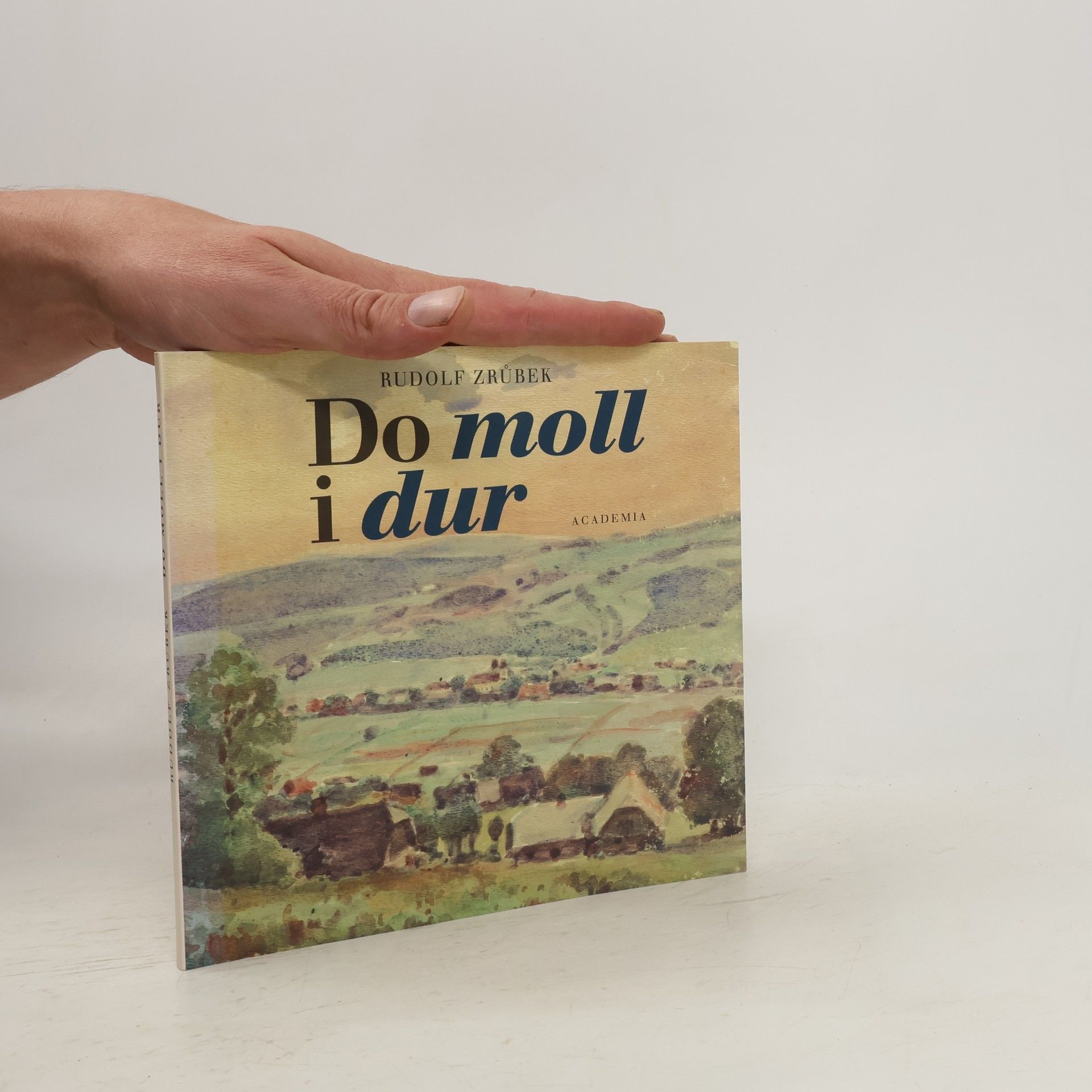 Rudolf Zrůbek Do moll i dur