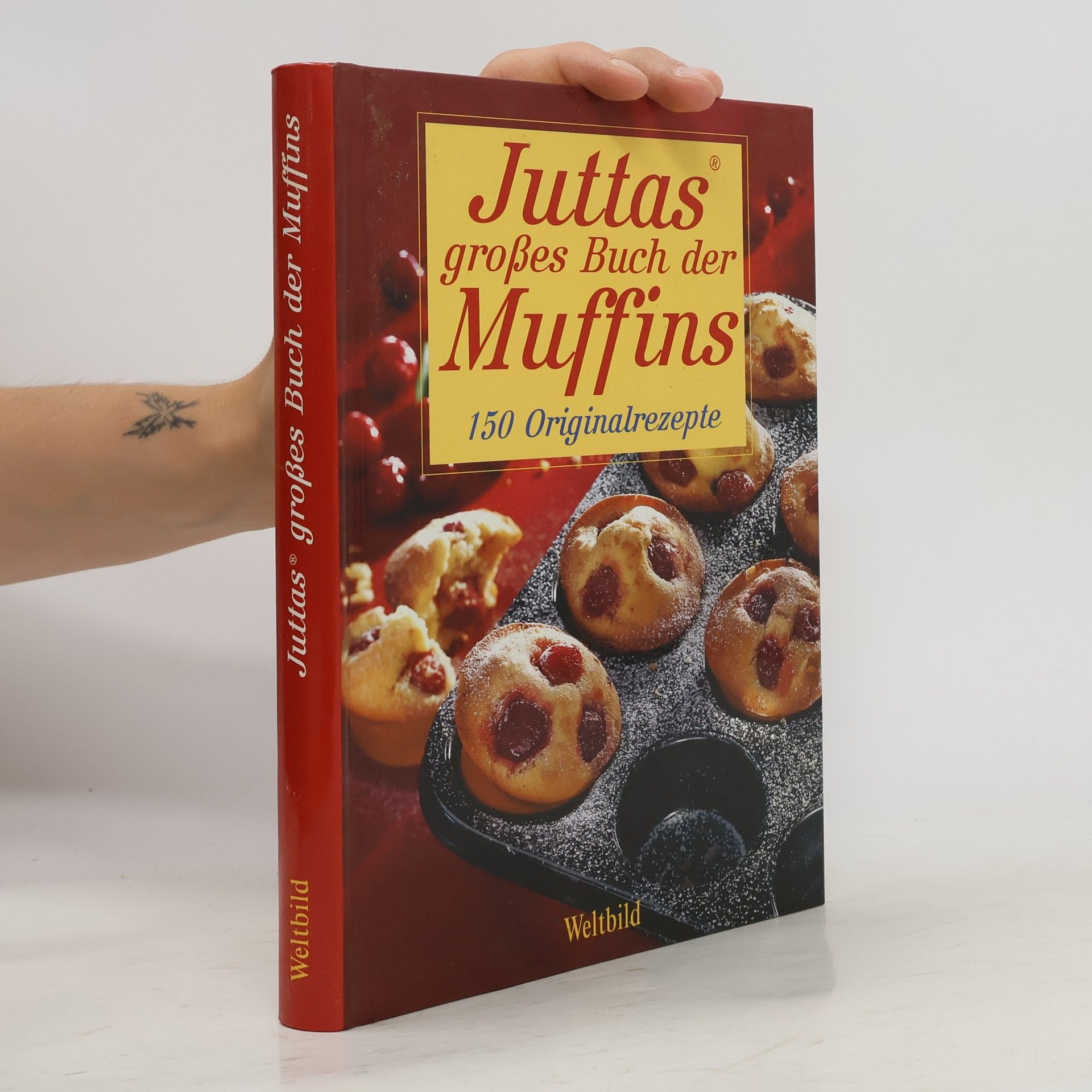 Jutta Renz Juttas großes Buch der Muffins: 150 Originalrezepte