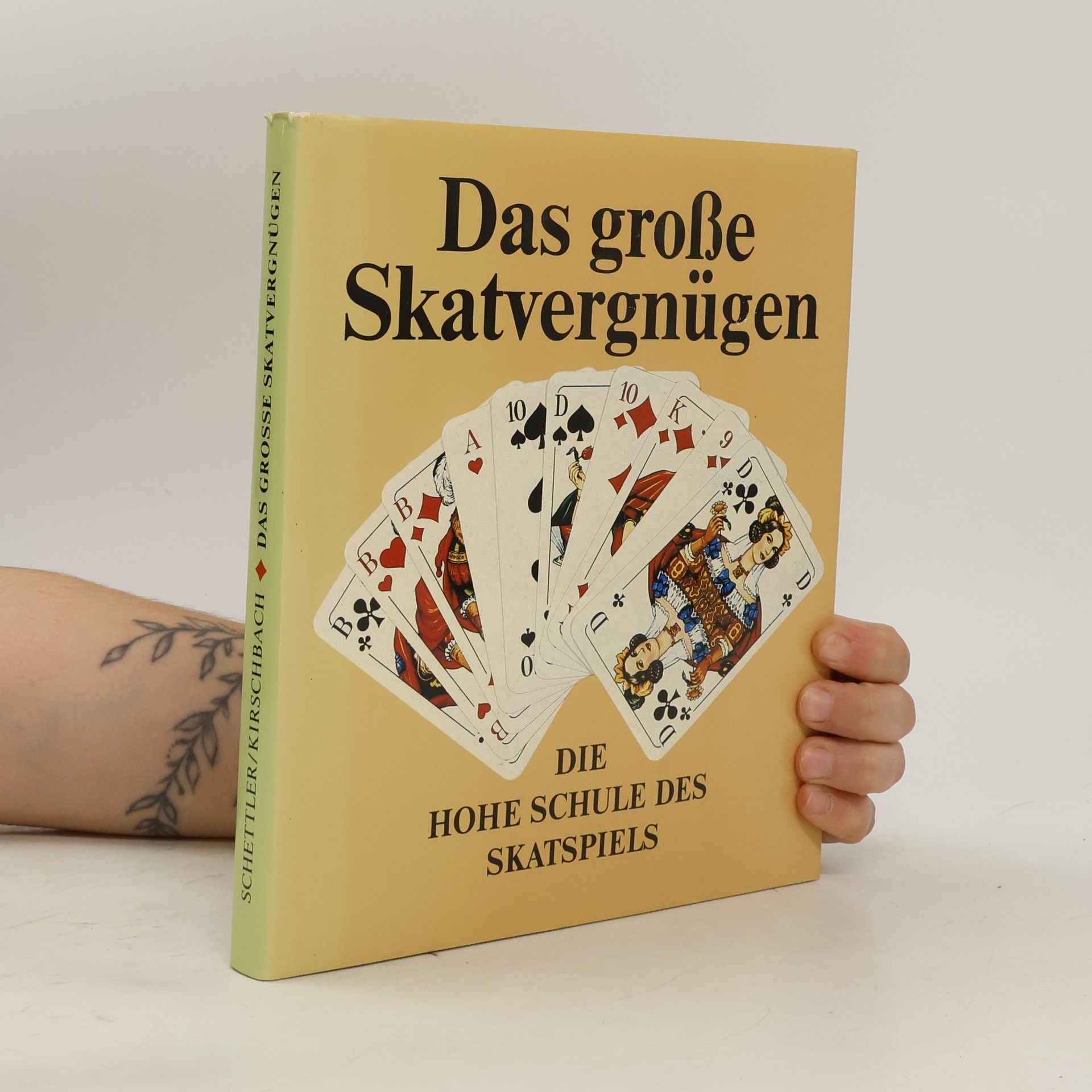Frank Schettler Das große Skatvergnügen. Die hohe Schule des Skatspiels