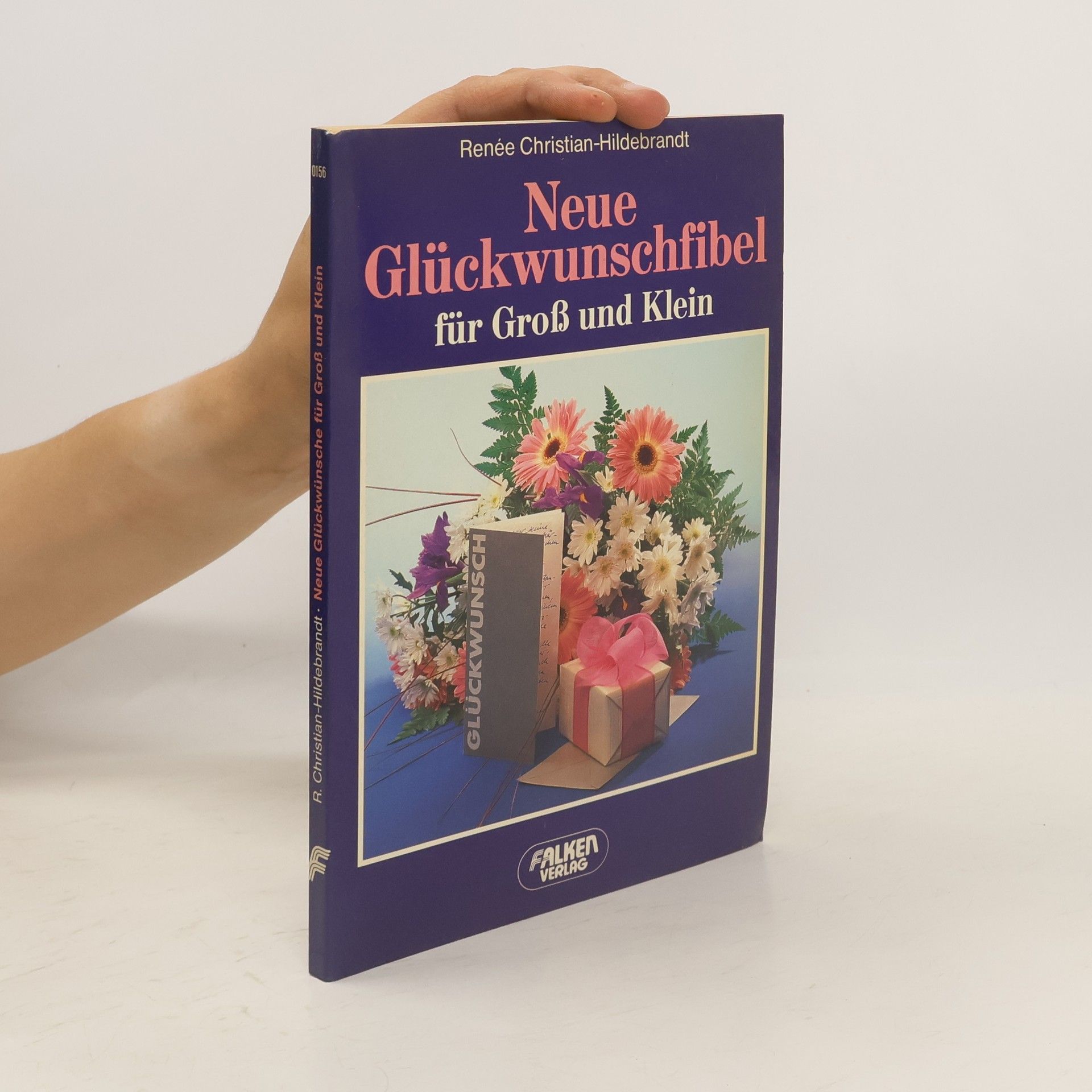 Renée Christian Hildebrandt Neue Glückwunschfibel für Gross und Klein