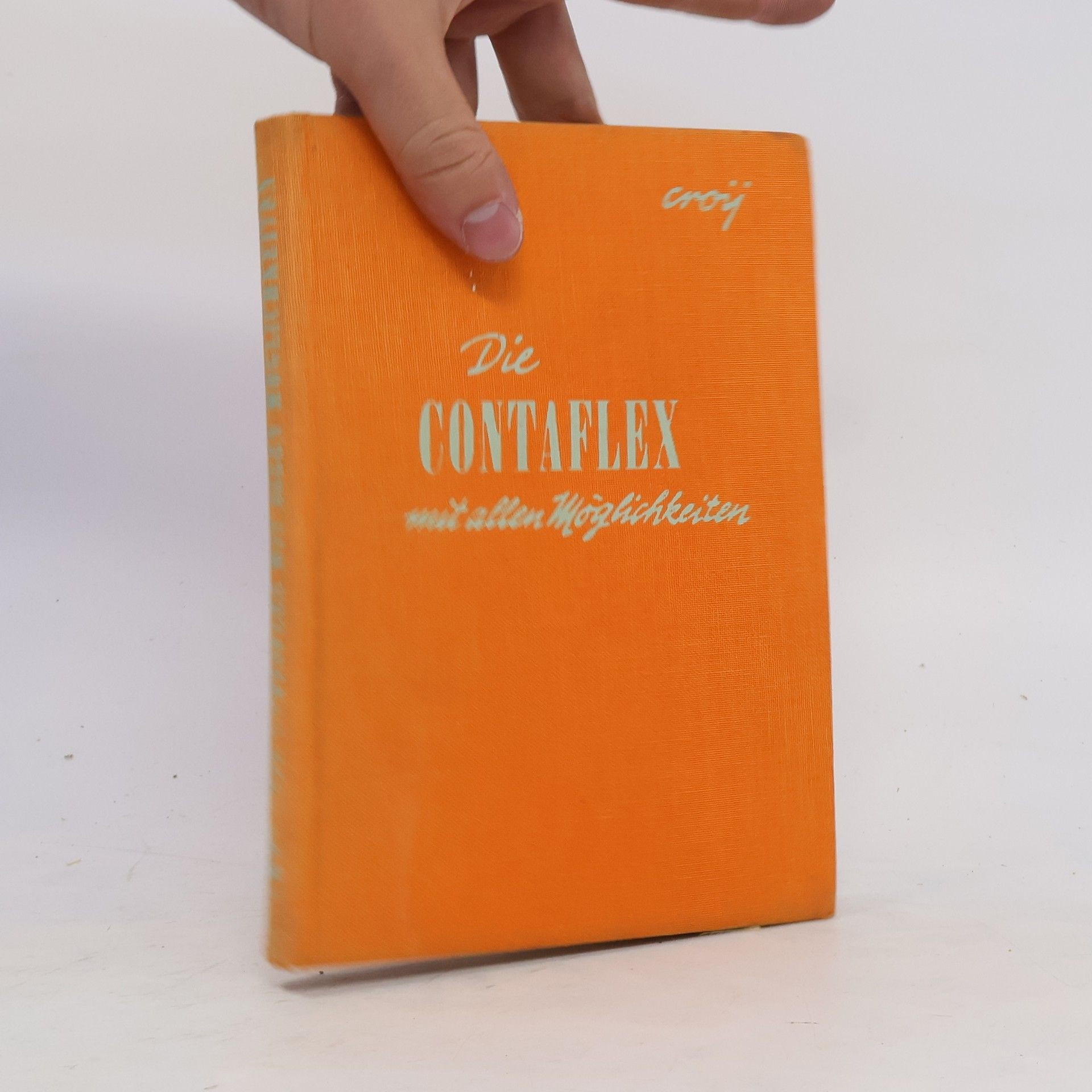 Otto Roman Croy Die Contaflex mit allen Möglichkeiten