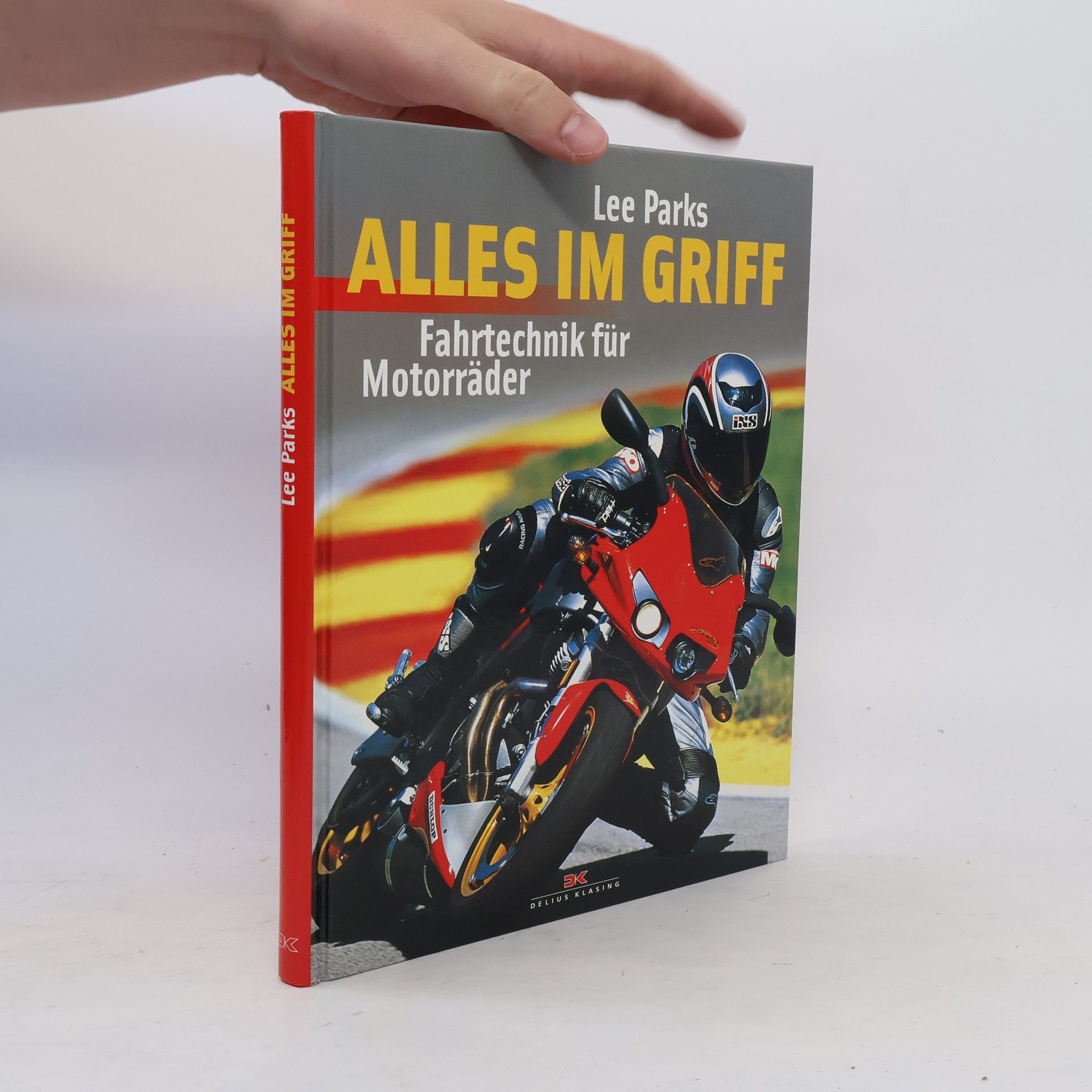 Lee Parks Alles im Griff. Fahrtechnik für Motorräder