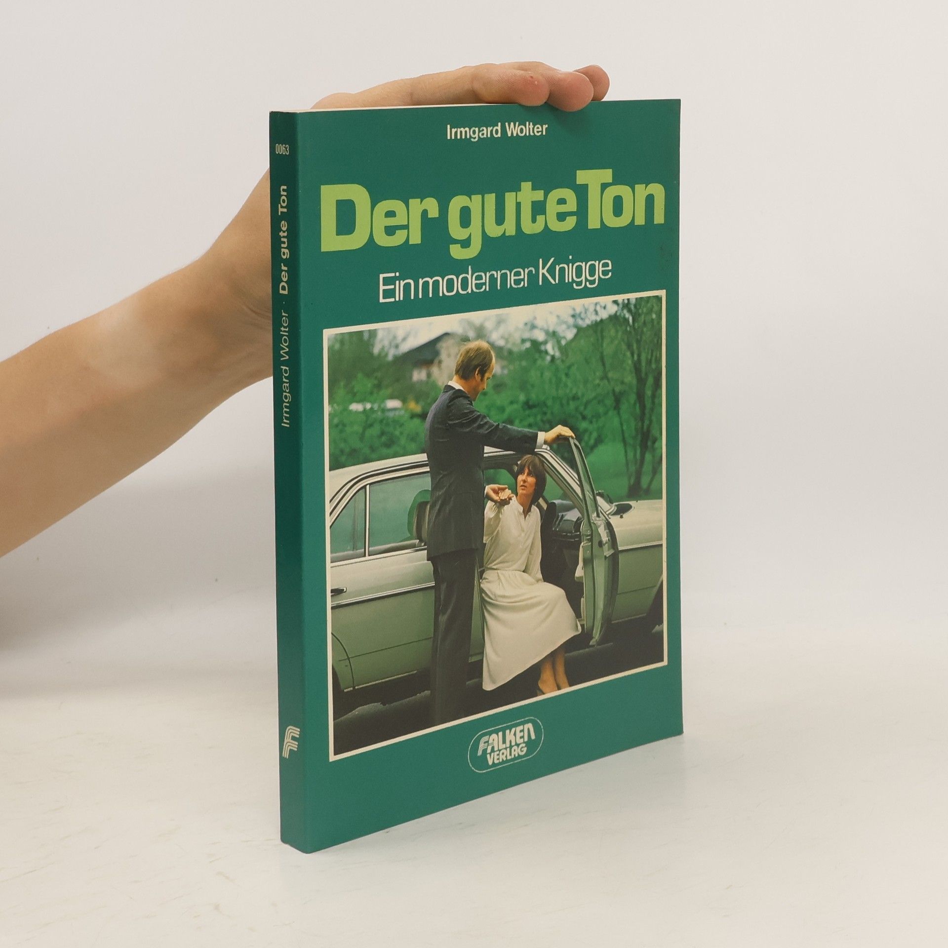 Irmgard Wolter-Rosendorf Der gute Ton