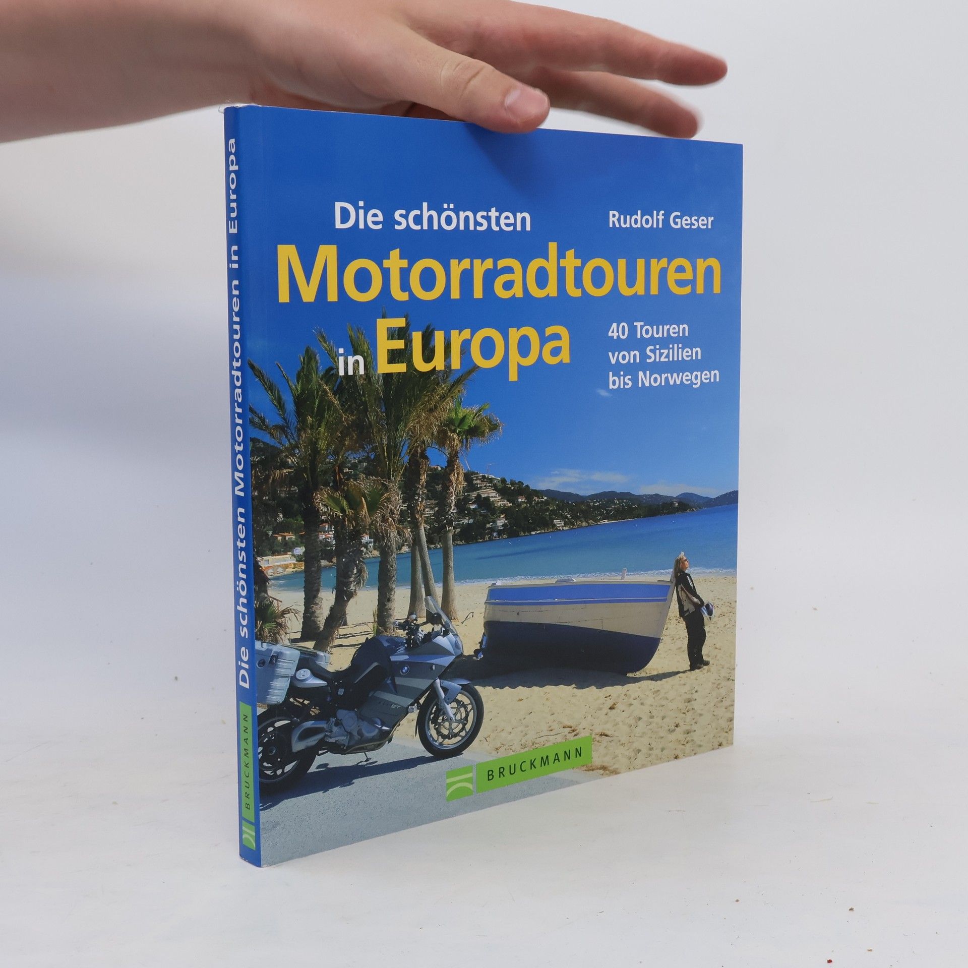 Rudolf Geser Die schönsten Motorradtouren in Europa