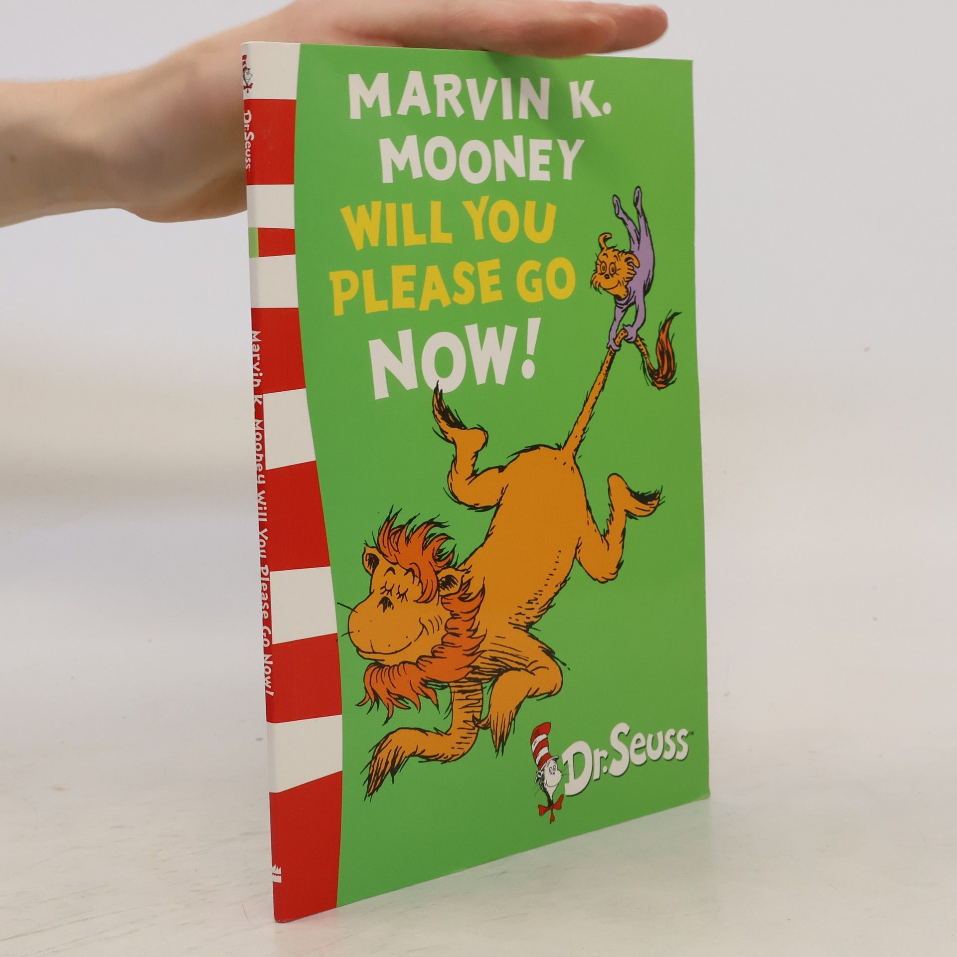 Dr. Seuss Marvin K. Mooney will you Please Go Now!