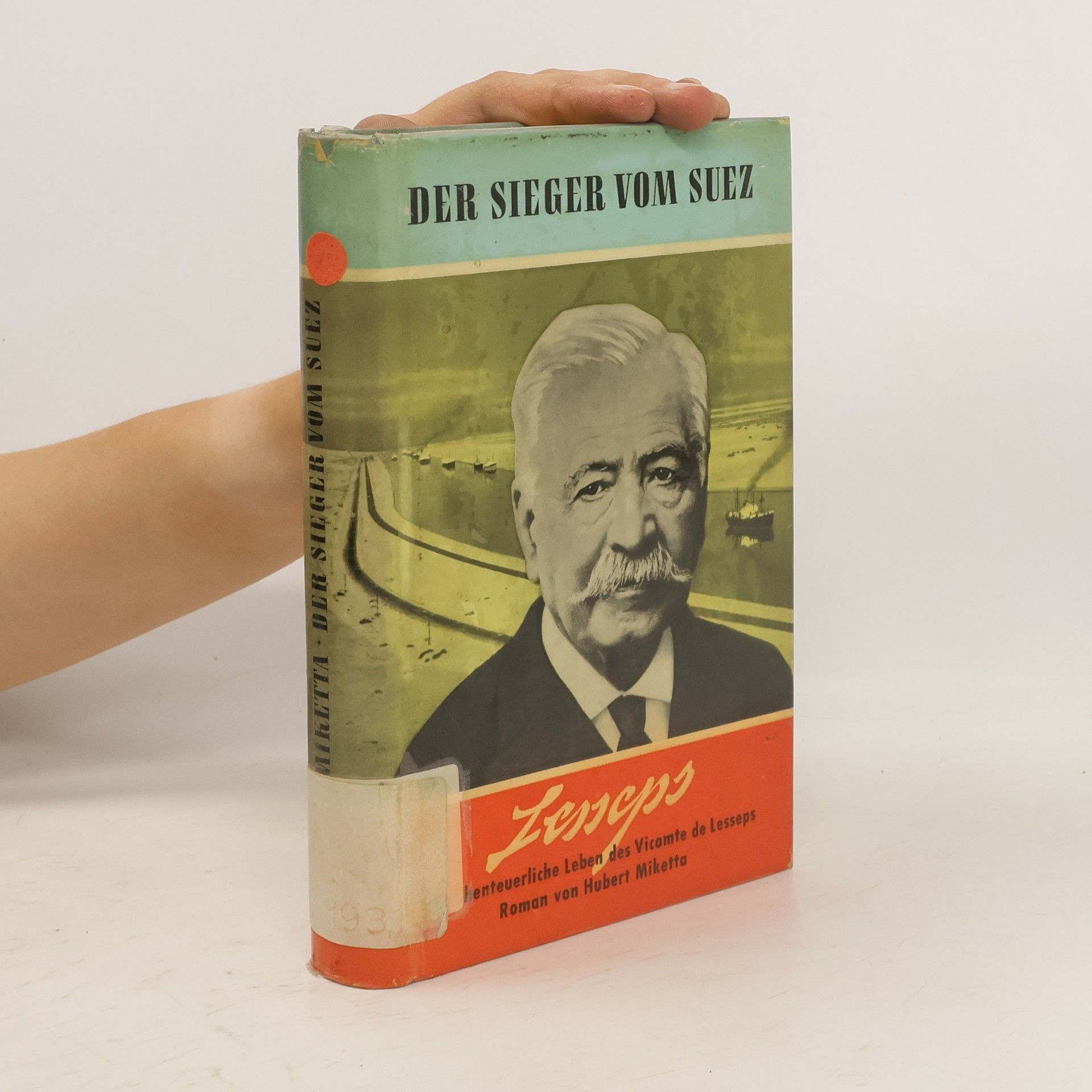 Hubert Miketta Der Sieger vom Suez