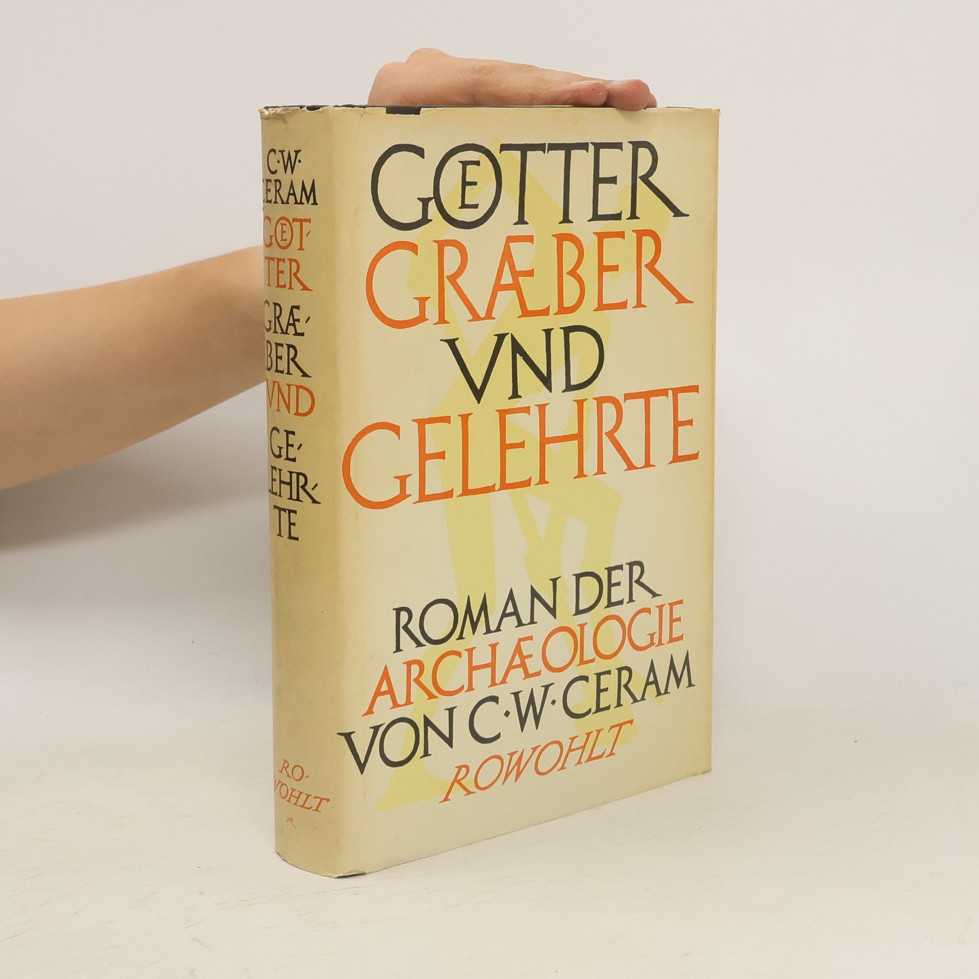 C. W. Ceram Götter, Gräber und Gelehrte
