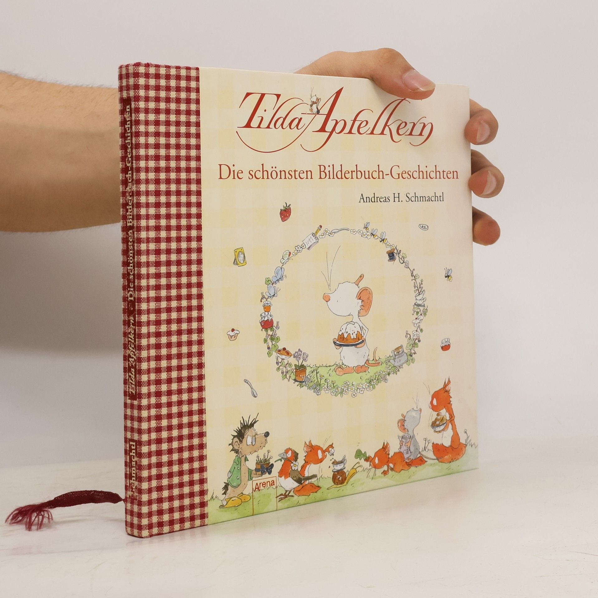 Andreas H. Schmachtl Tilda Apfelkern - die schönsten Bilderbuch-Geschichten