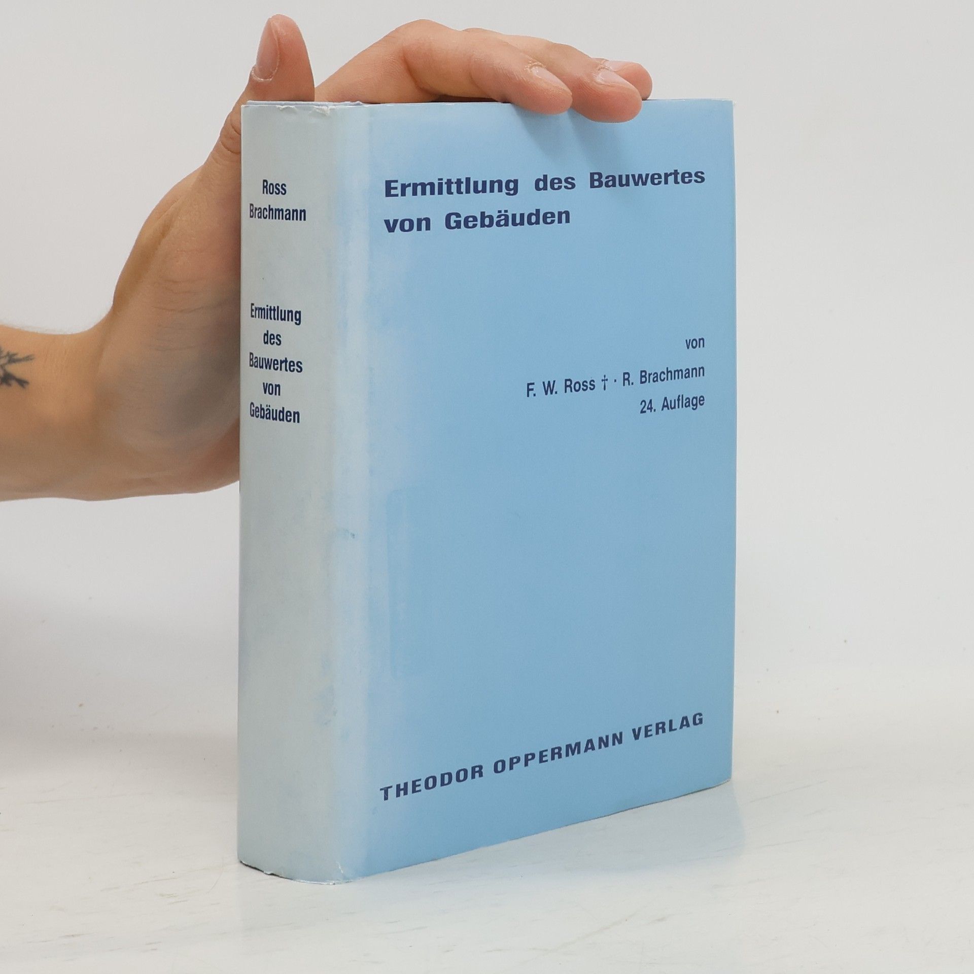 Franz Wilhelm Ross Ermittlung des Bauwertes von Gebäuden und des Verkehrswertes von Grundstücken