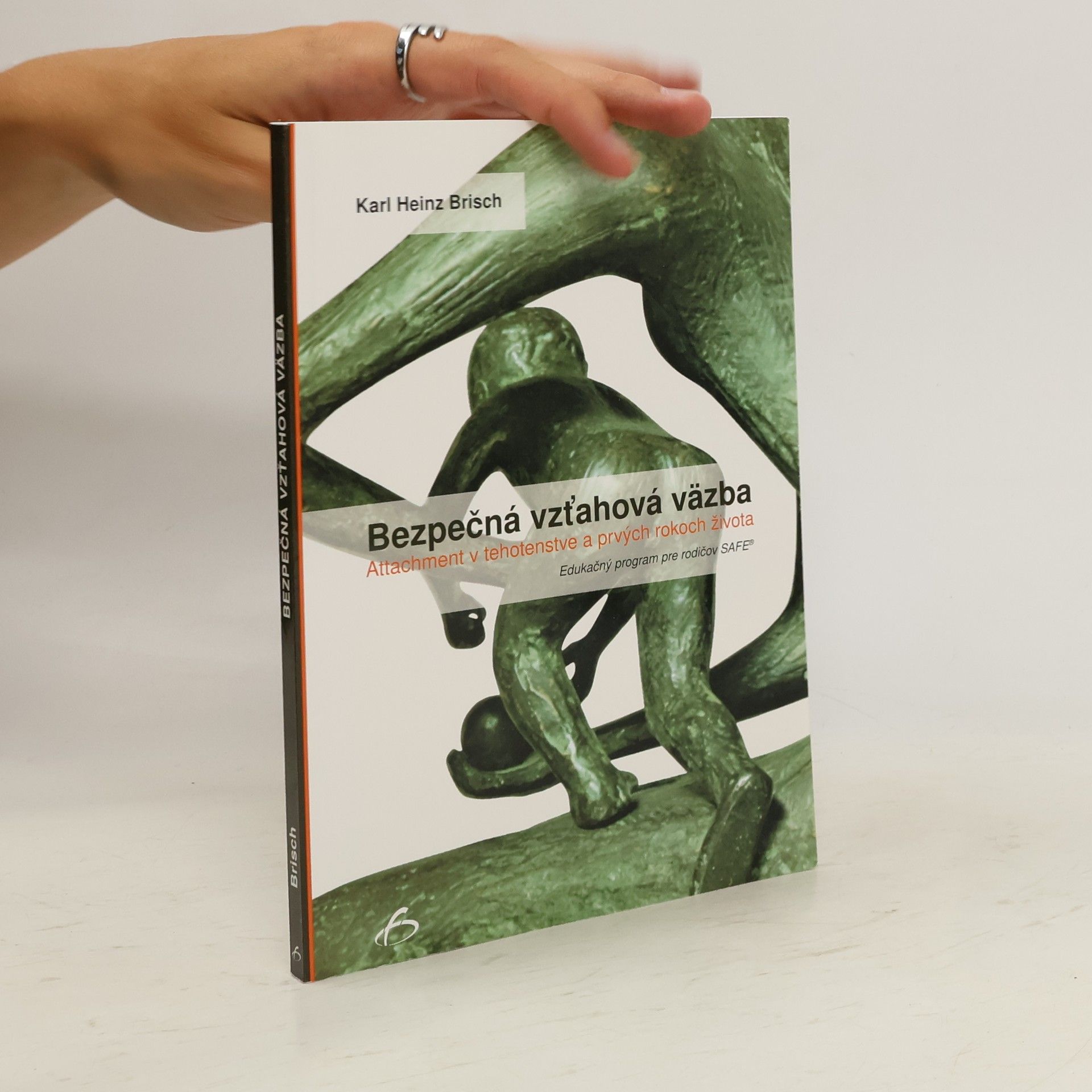 Karl Heinz Brisch Bezpečná vzťahová väzba