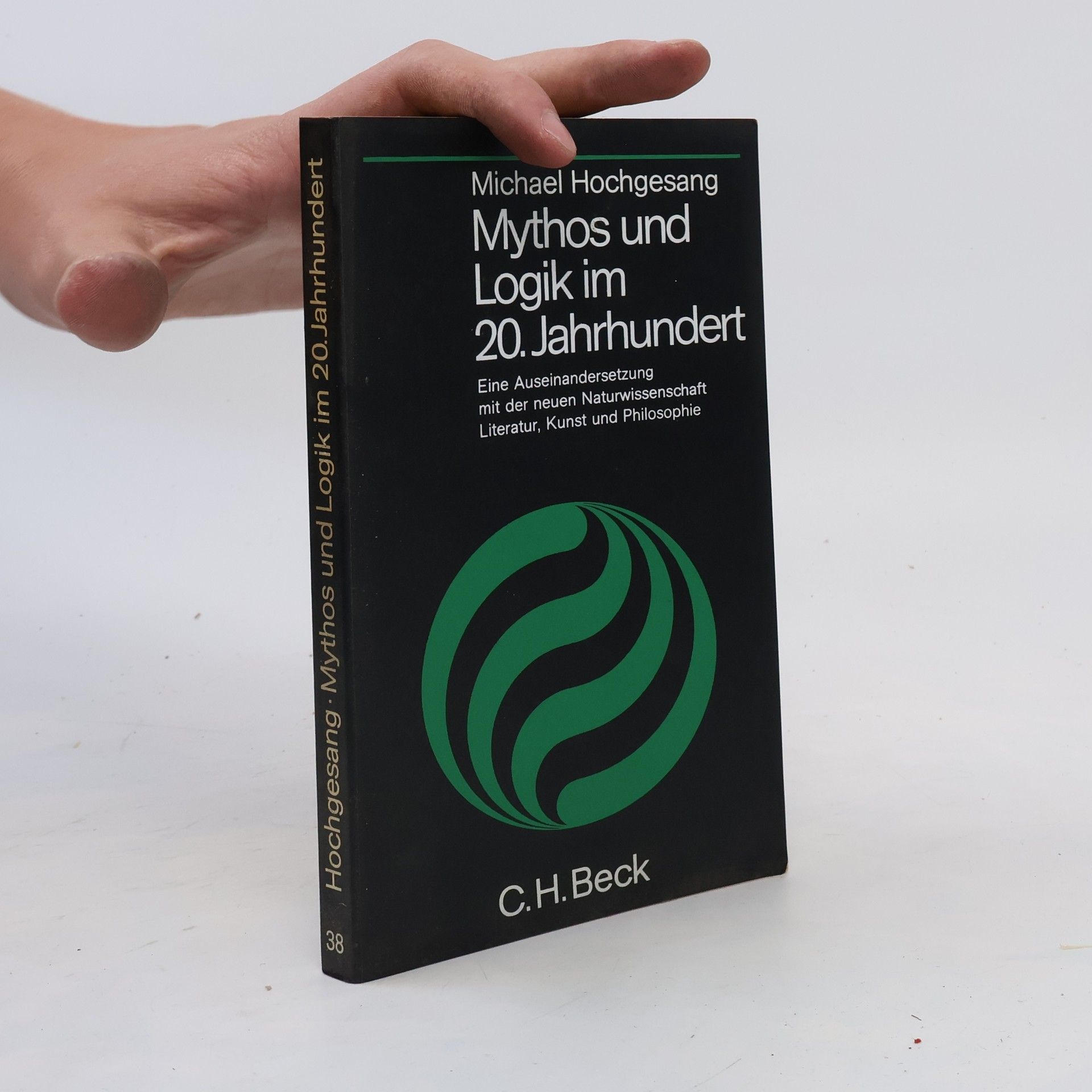 Michael Hochgesang Mythos und Logik im 20. Jahrhundert
