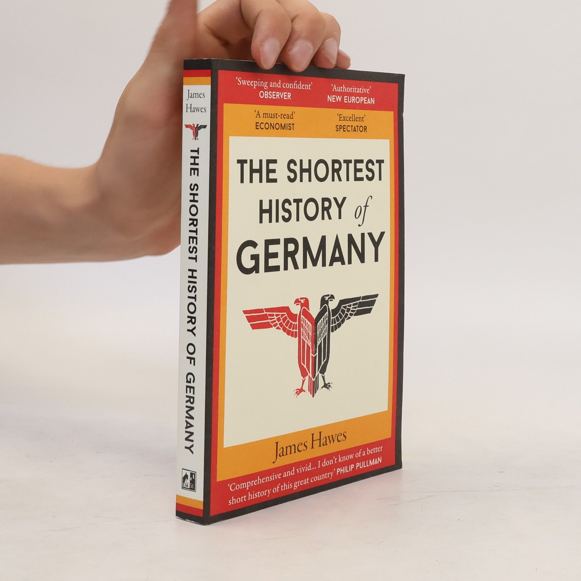 James Hawes The shortest history of Germany