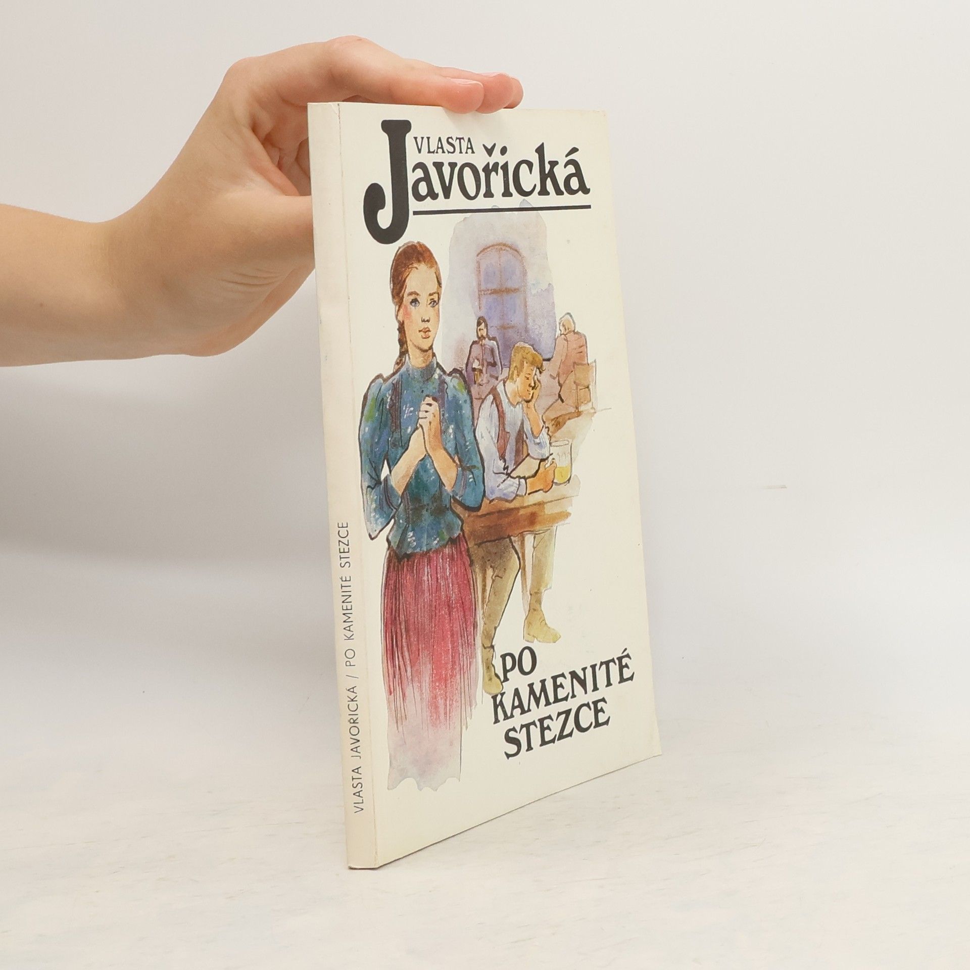 Vlasta Javořická Po kamenité stezce : povídky