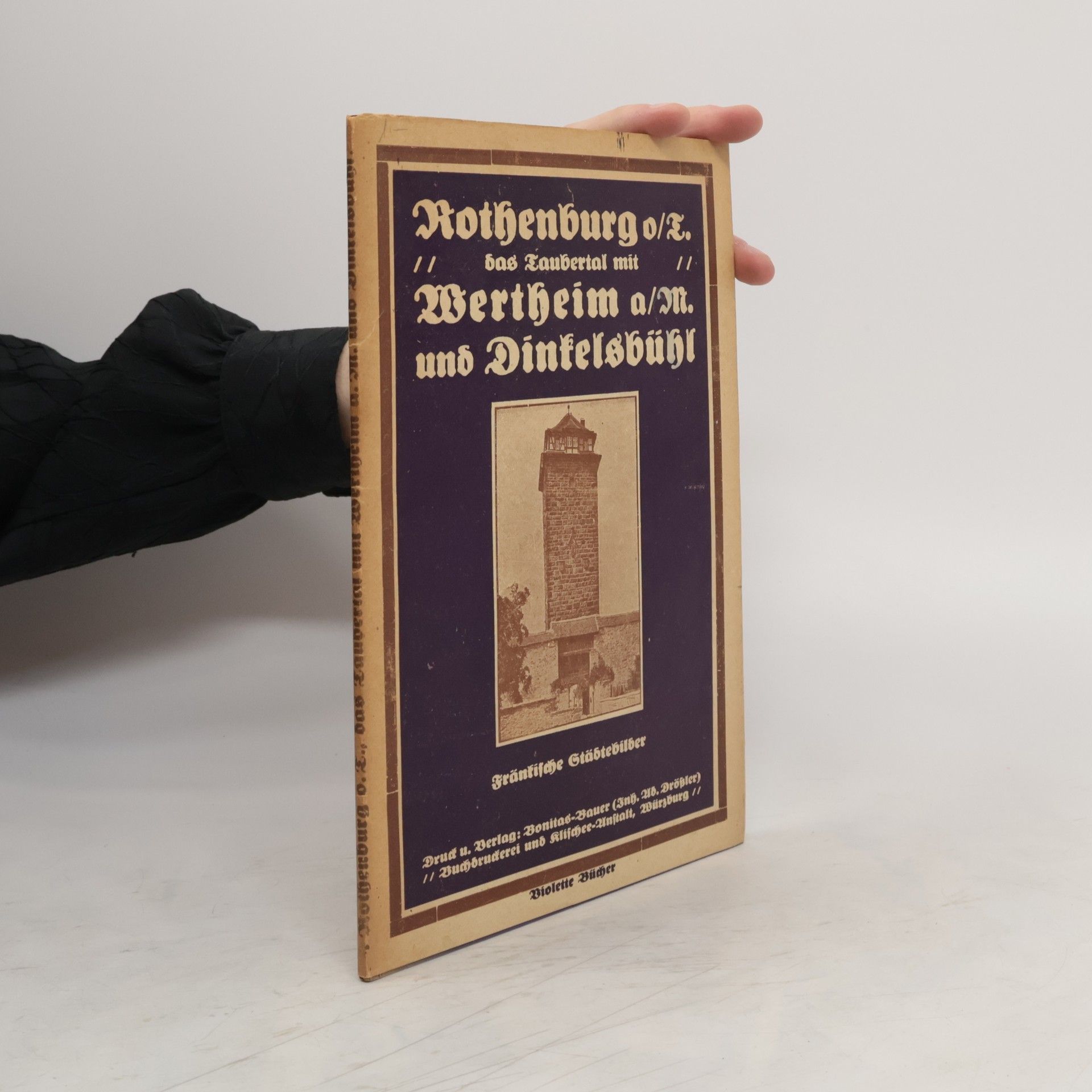 Collectif d'auteurs Rothenburg o. T., das Taubertal mit Wertheim a. M. und Dinkelsbühl