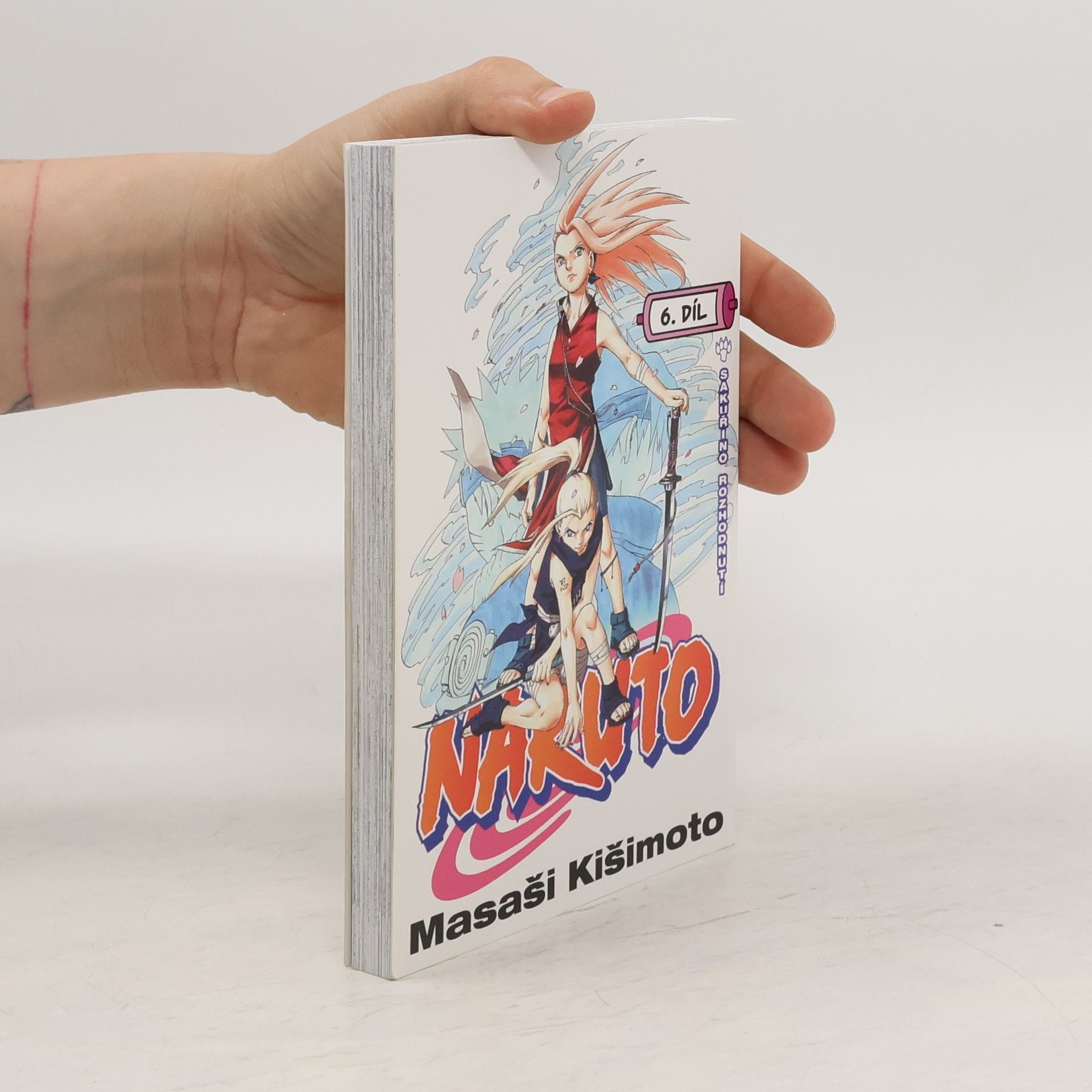 Masashi Kishimoto Naruto. 6. díl, Sakuřino rozhodnutí