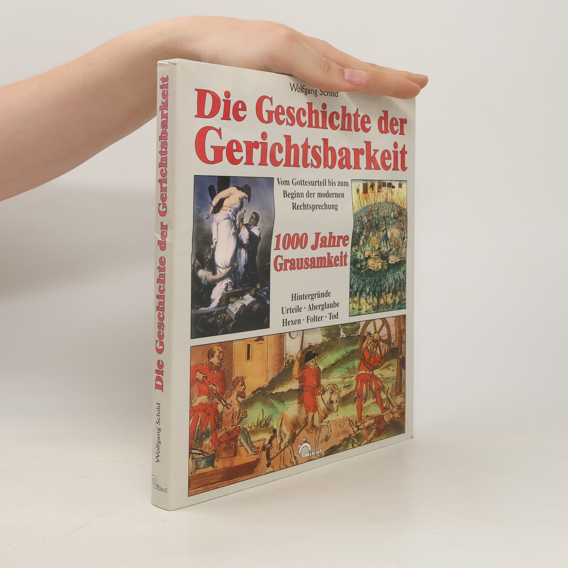 Wolfgang Schild Die Geschichte der Gerichtsbarkeit