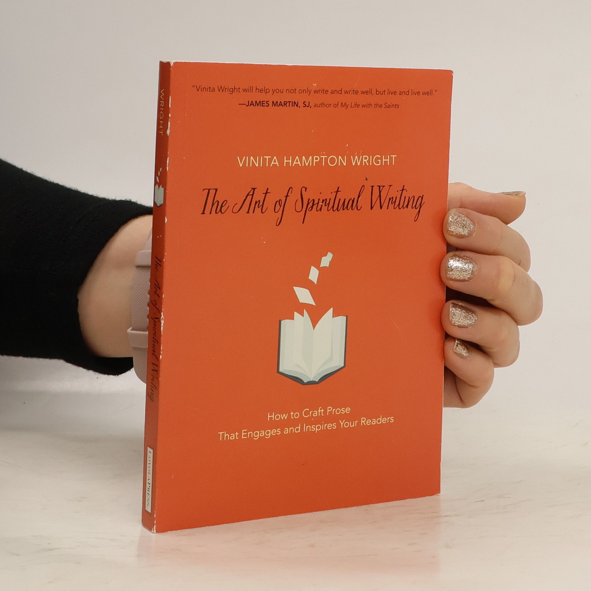 Vinita Hampton Wright The Art of Spiritual Writing: How to Craft Prose That Engages and Inspires Your Readers