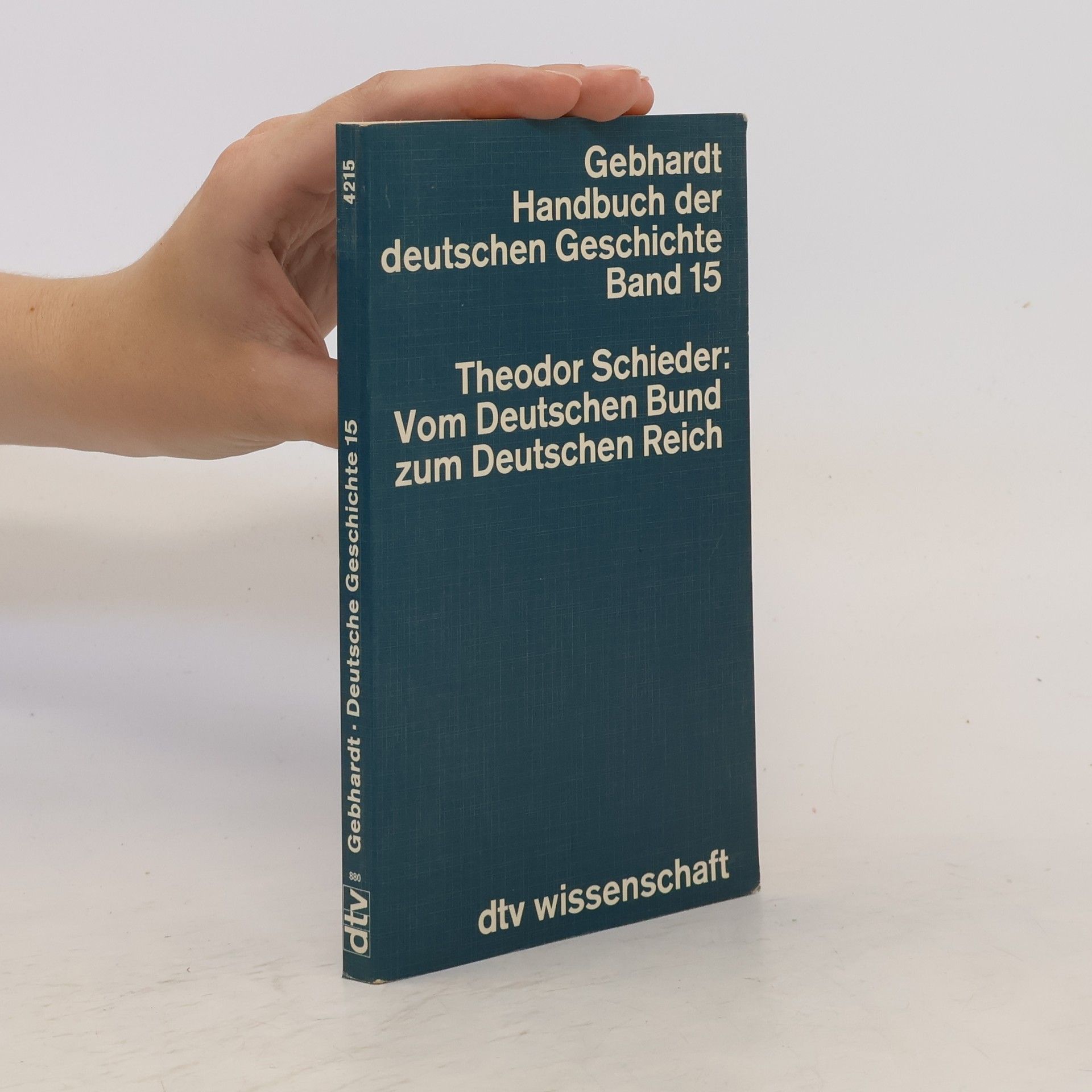 Theodor Schieder Vom Deutschen Bund zum Deutschen Reich
