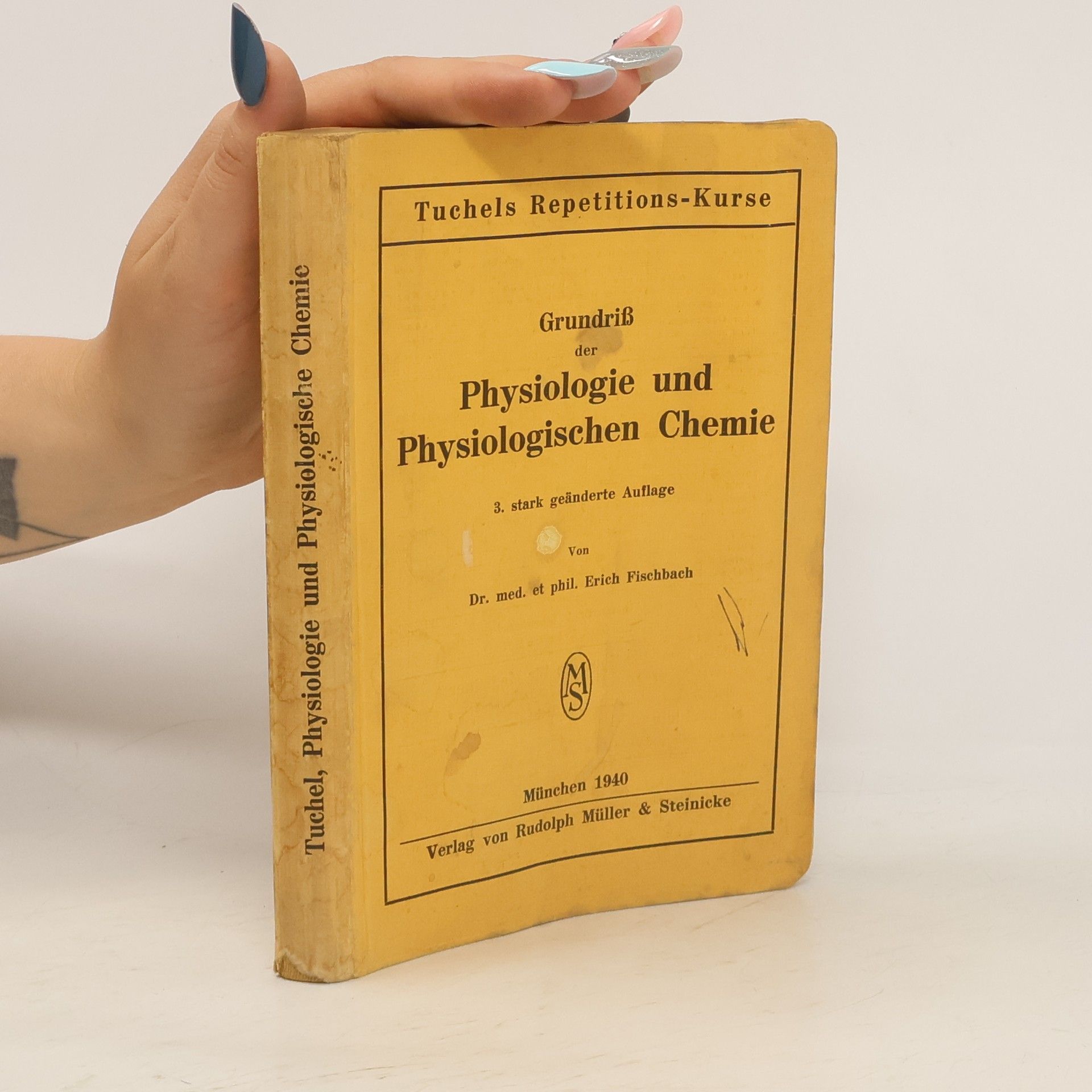 Erich Fischbach Grundriss der Physiologie und physiologischen Chemie
