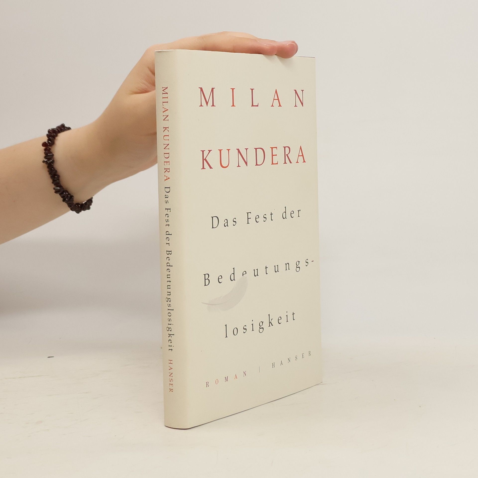 Milan Kundera Das Fest der Bedeutungslosigkeit