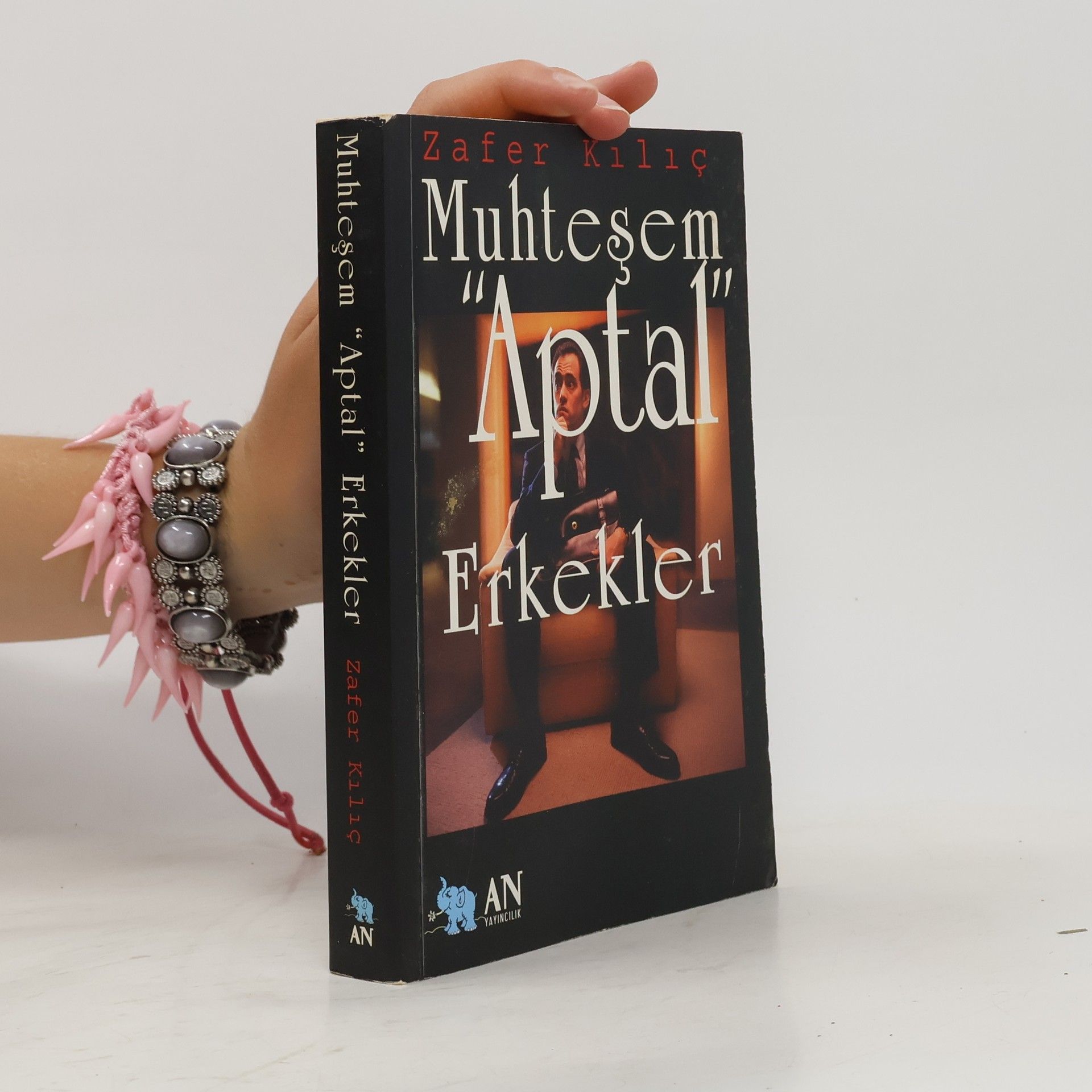 Zafer Kılıç Muhteşem Aptal Erkekler