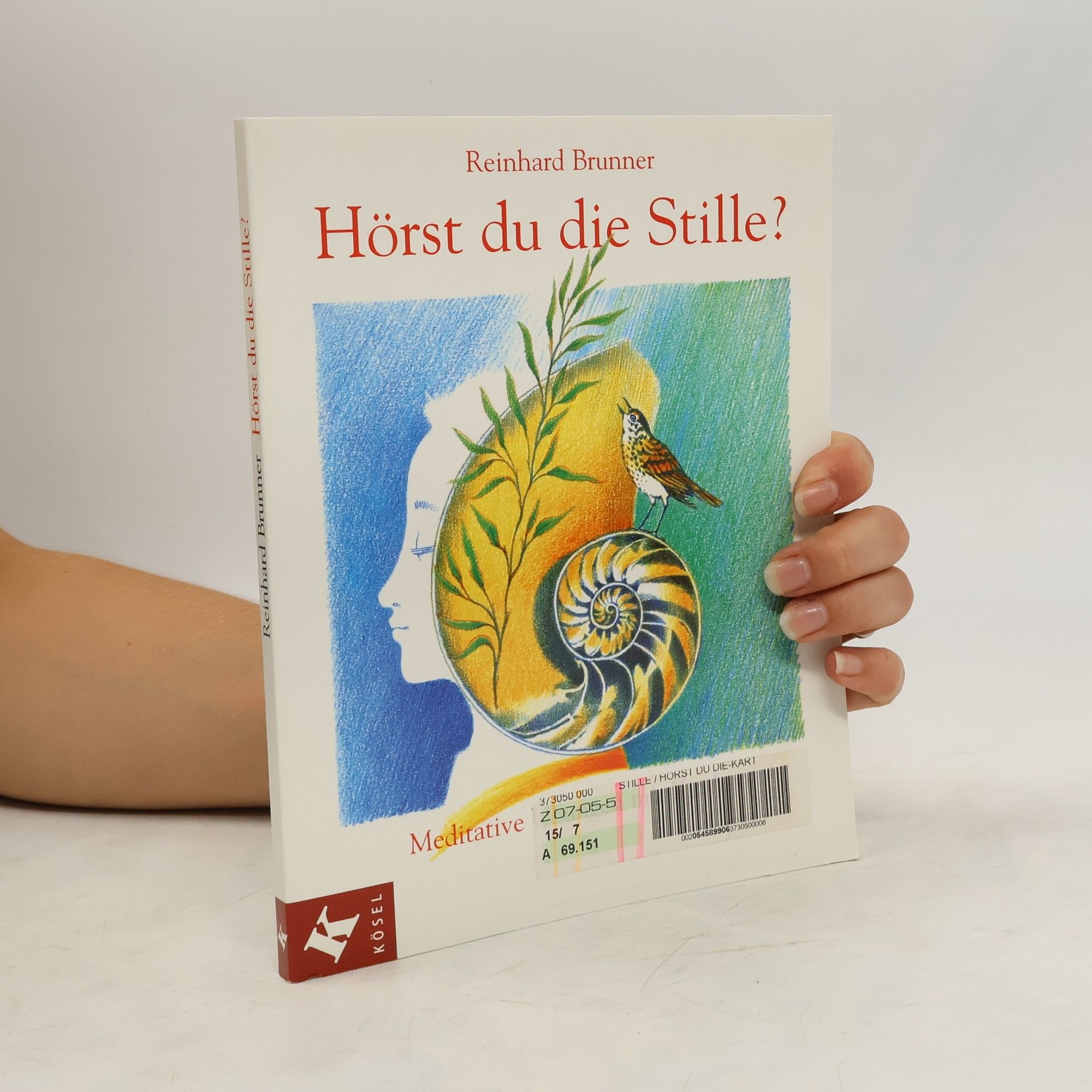 Reinhard Brunner Hörst du die Stille?