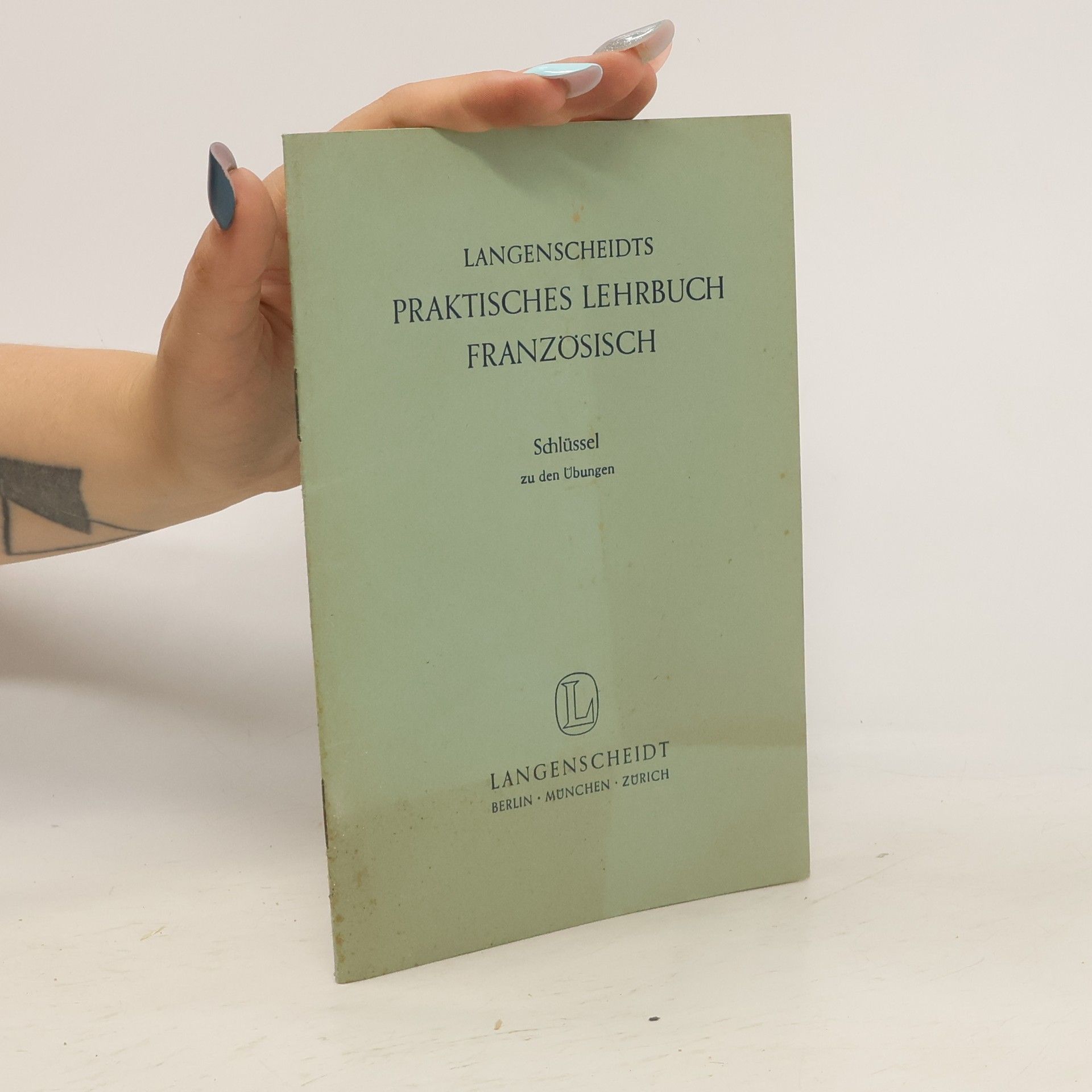 Collectif d'auteurs Langenscheidts Praktisches Lehrbuch. Französisch