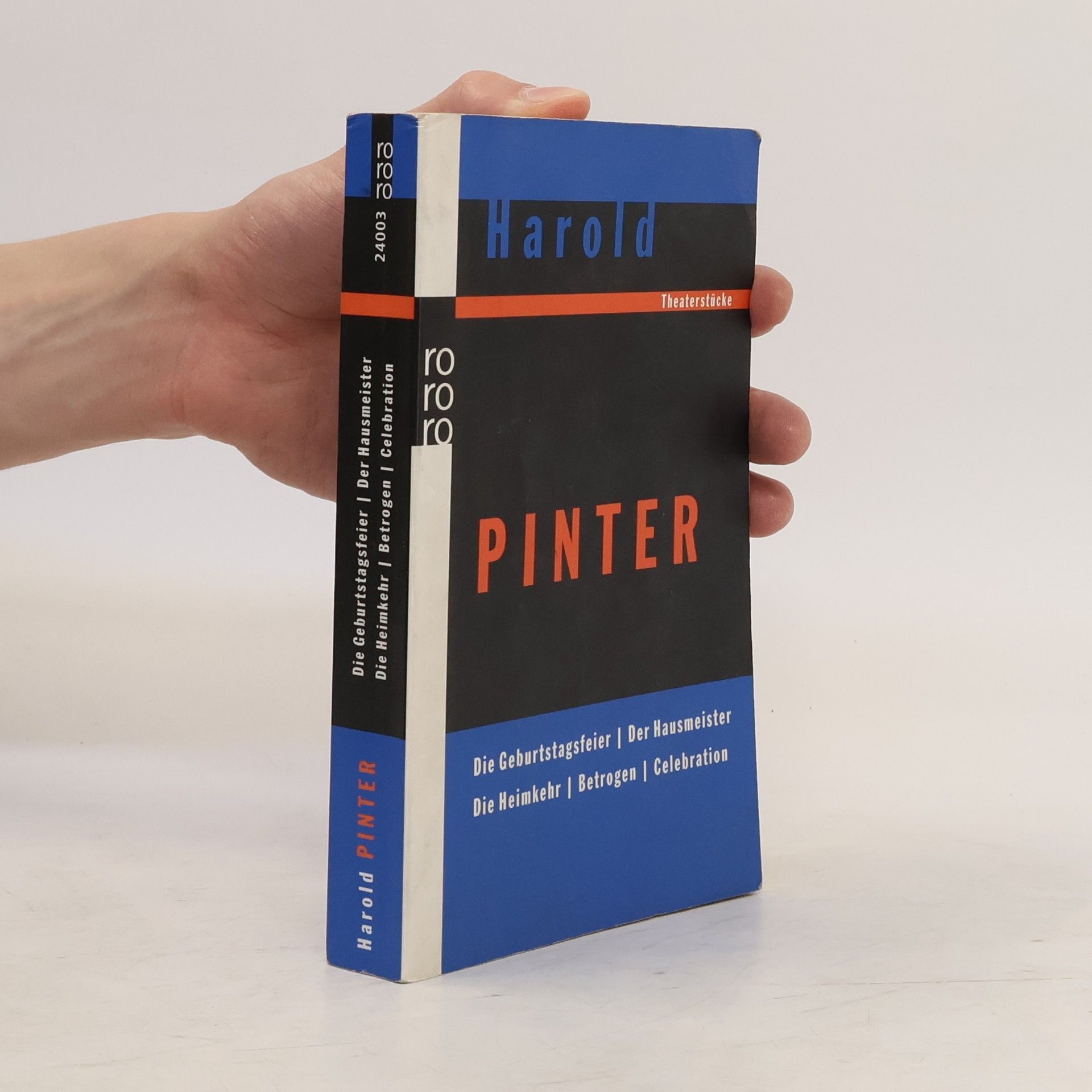 Harold Pinter Die Geburtstagsfeier; Der Hausmeister; Die Heimkehr; Betroge