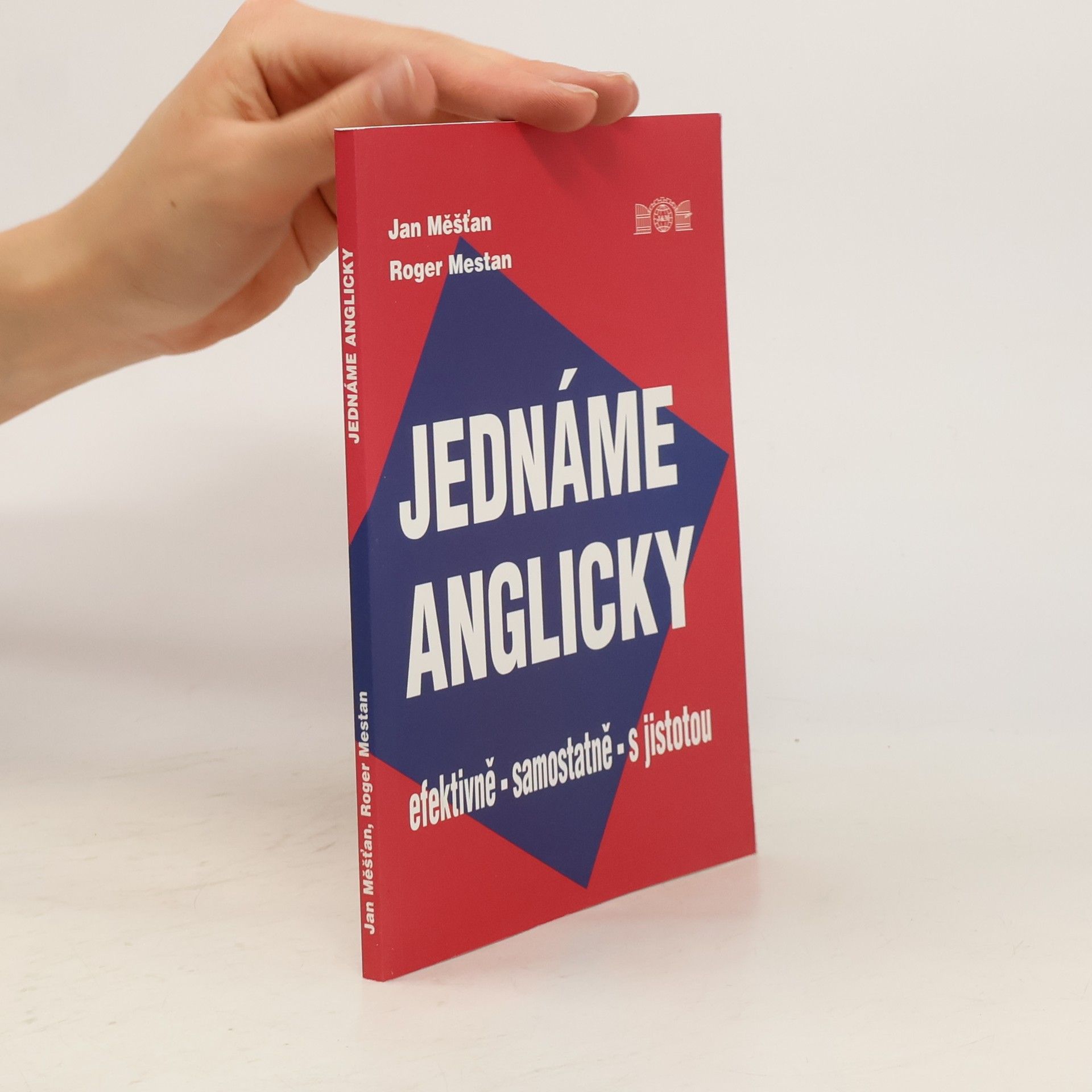 Jan Měšťan Jednáme anglicky. Efektivně, samostatně, s jistotou