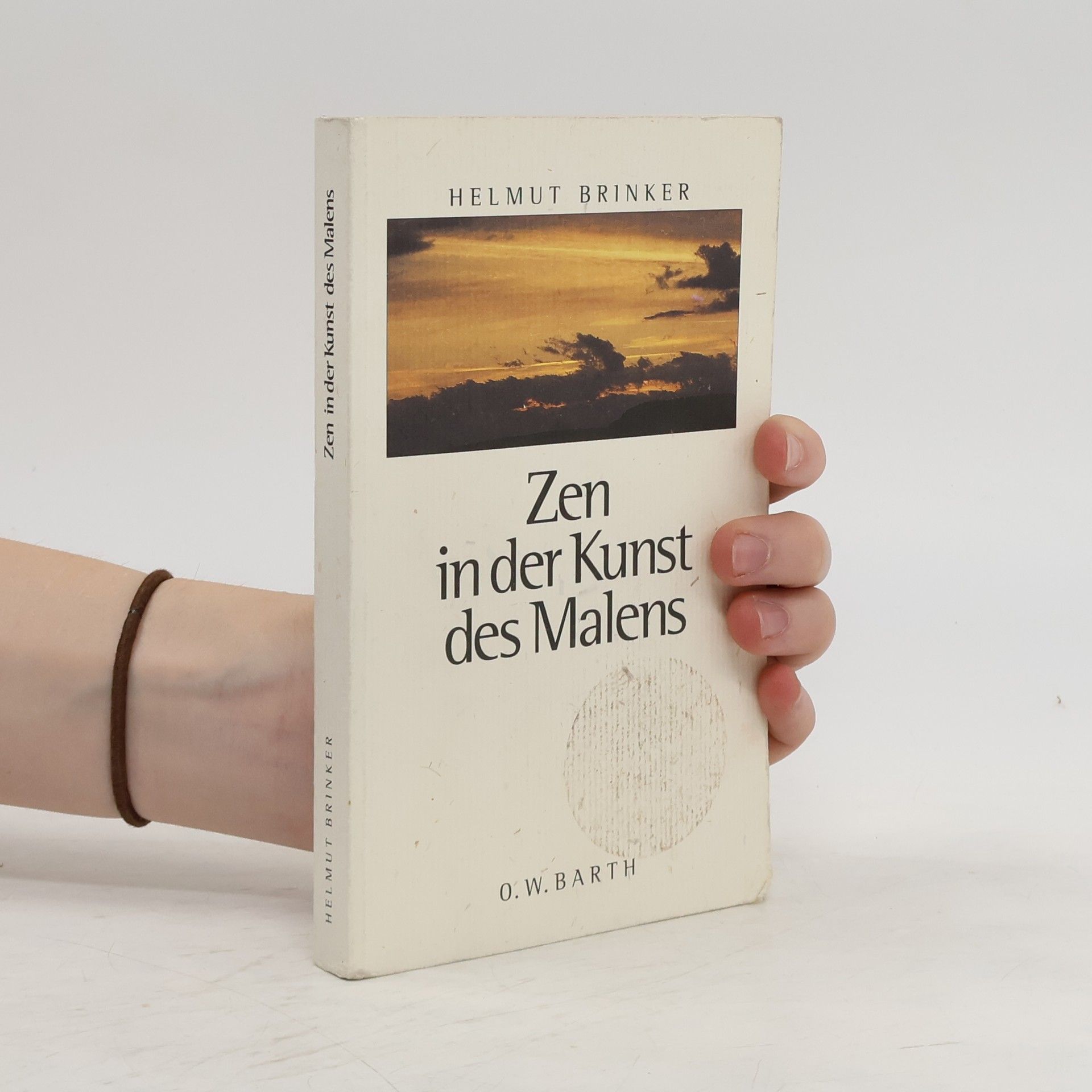 Helmut Brinker Zen in der Kunst des Malens