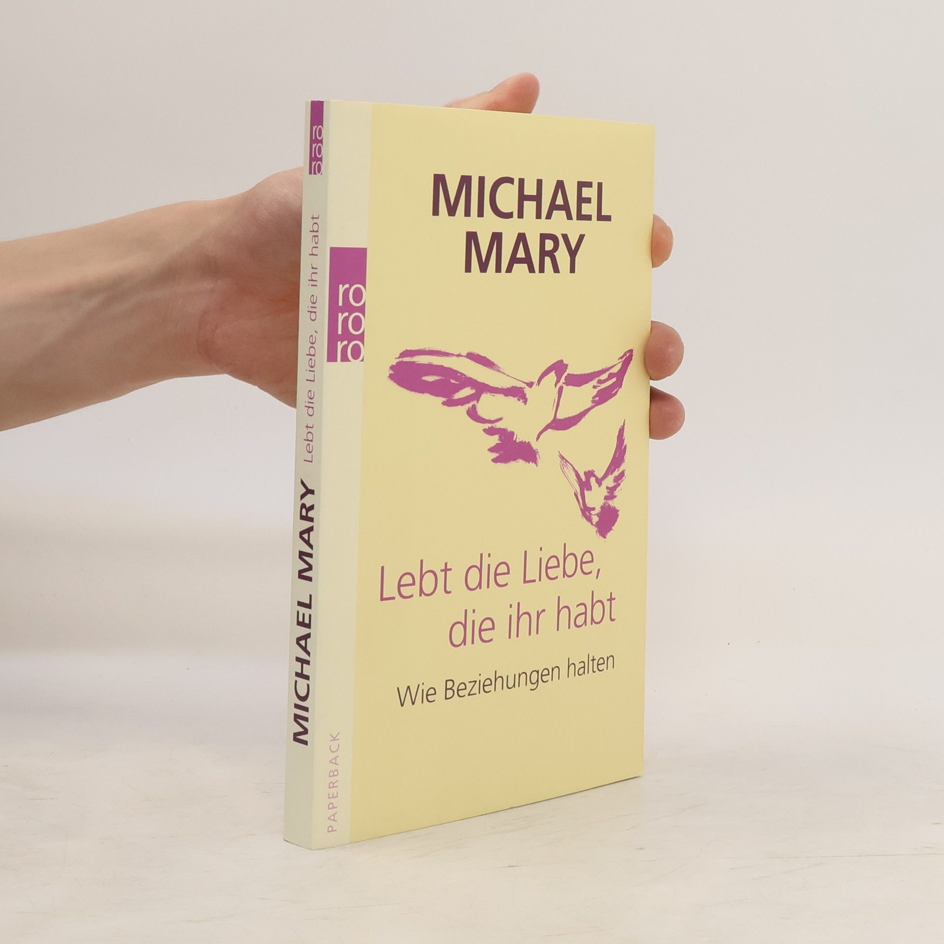 Michael Mary Lebt die Liebe, die ihr habt