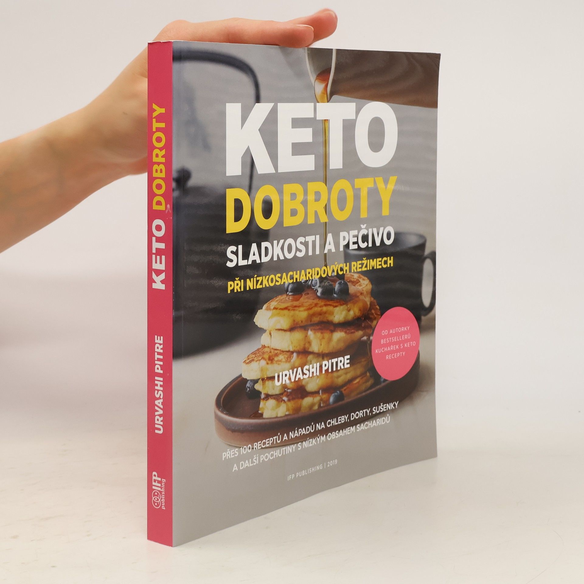 Urvashi Pitre Keto dobroty. Sladkosti a pečivo při nízkosacharidových režimech