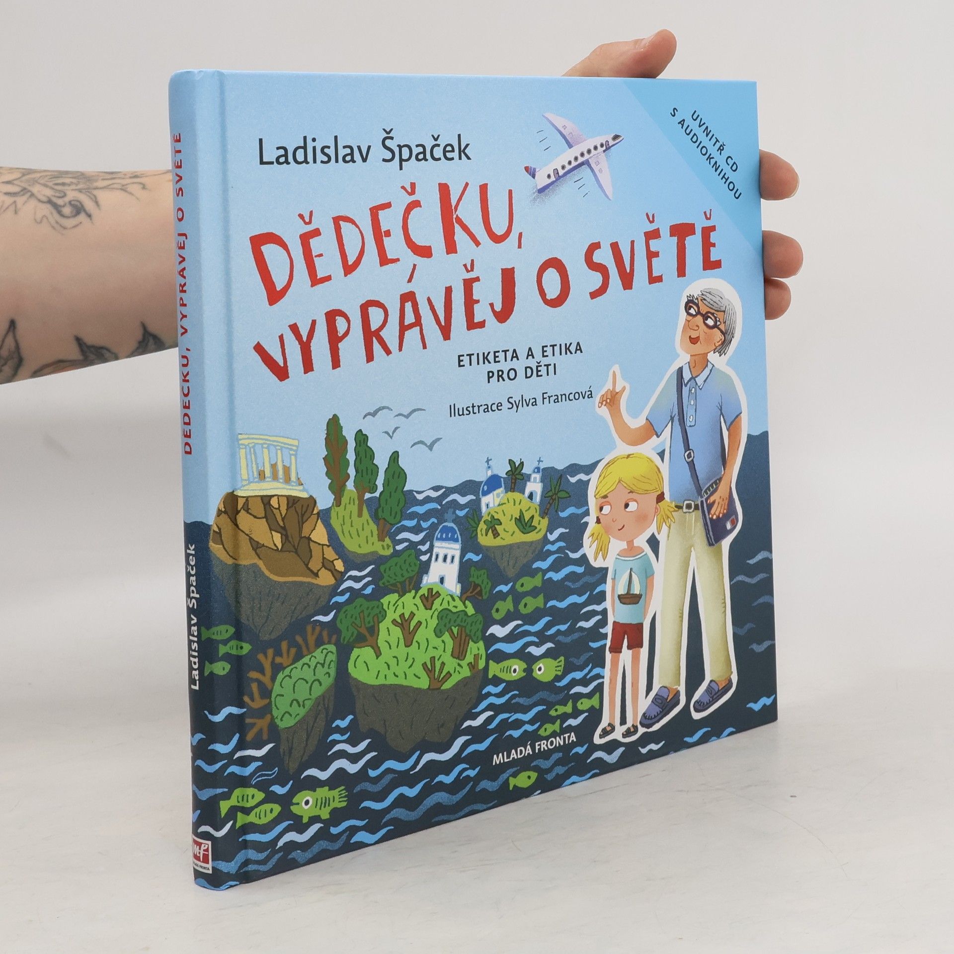Ladislav Špaček Dědečku, vyprávěj o světě